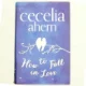 How to fall in love af Cecelia Ahern (Bog)