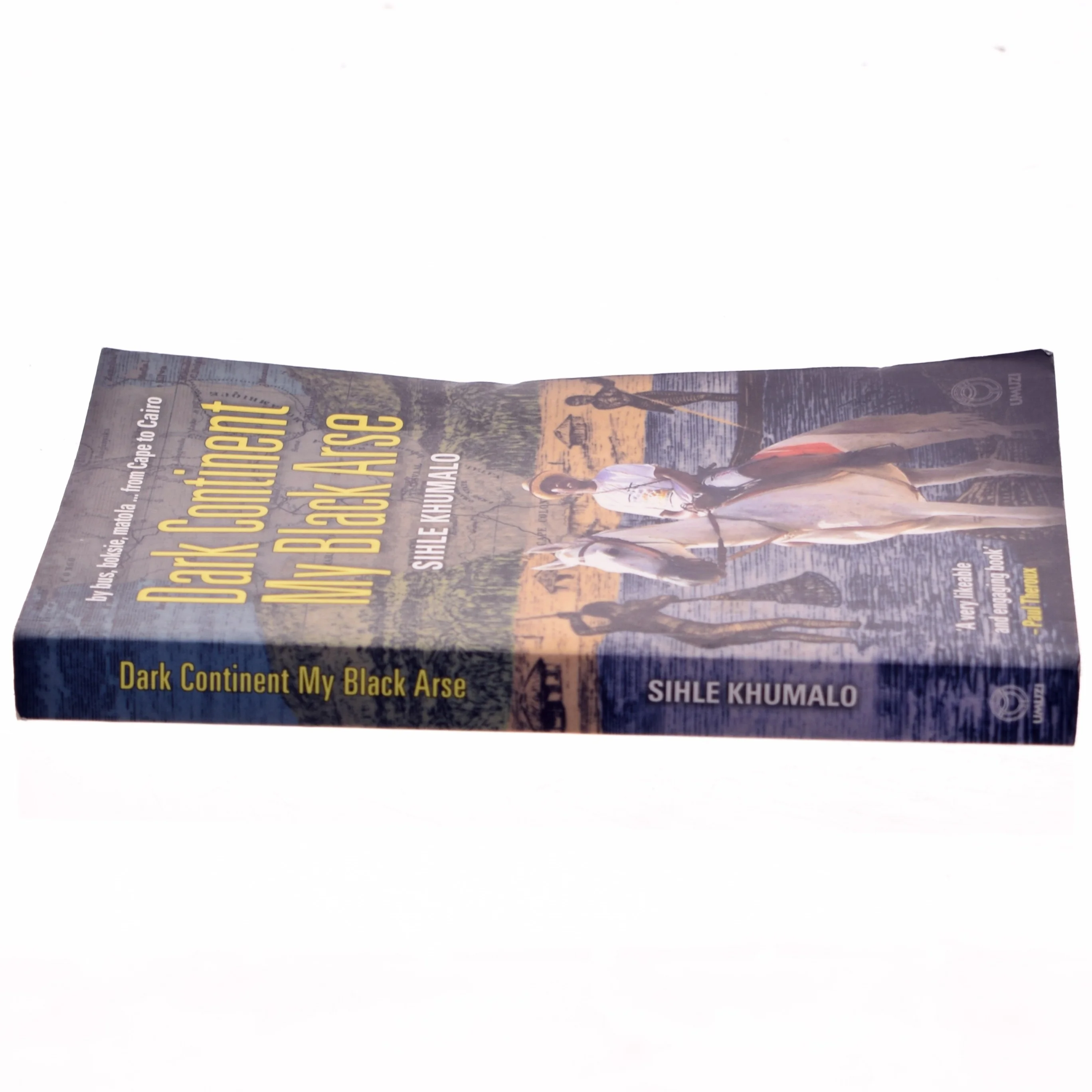 Dark Continent, My Black Arse af Sihle Khumalo (Bog)