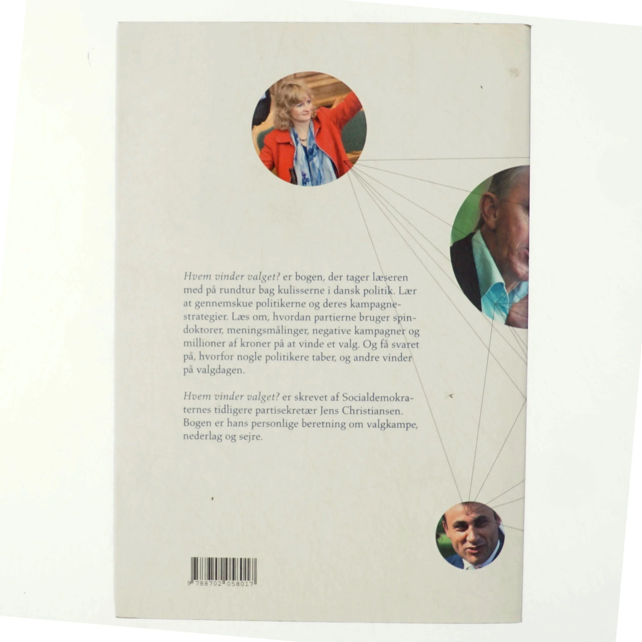 Hvem vinder valget? : politisk kampagne, valgkamp og strategi af Jens Christiansen (f. 1964-02-16) (Bog)