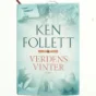 Verdens vinter af Ken Follett (Bog)
