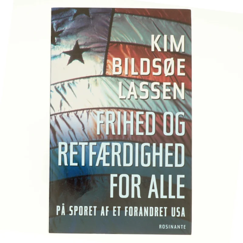 Frihed og retfærdighed for alle af Kim Bildsøe Lassen (Bog)