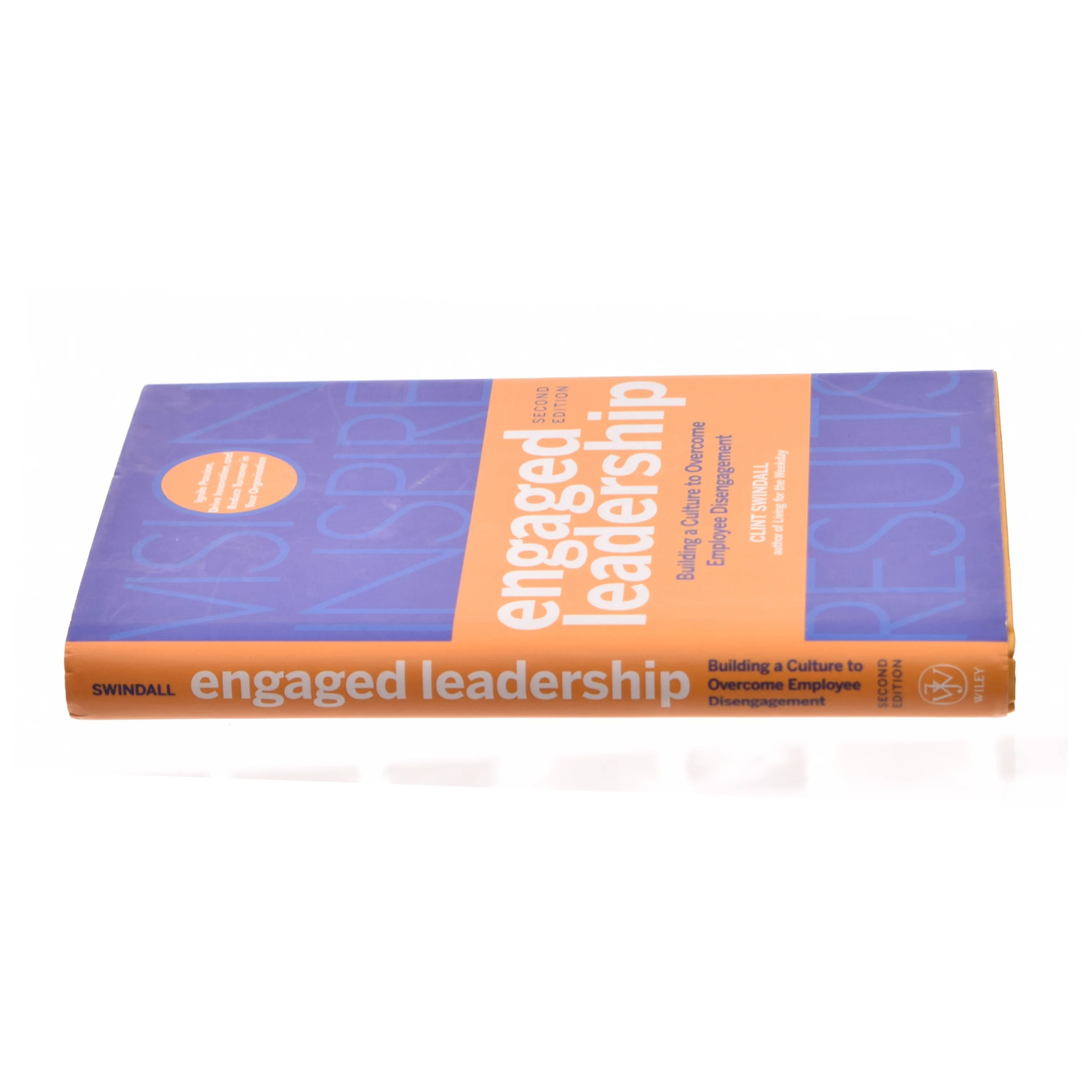 Engaged Leadership : Building a Culture to Overcome Employee Disengagement af Swindall, Clint (Bog)