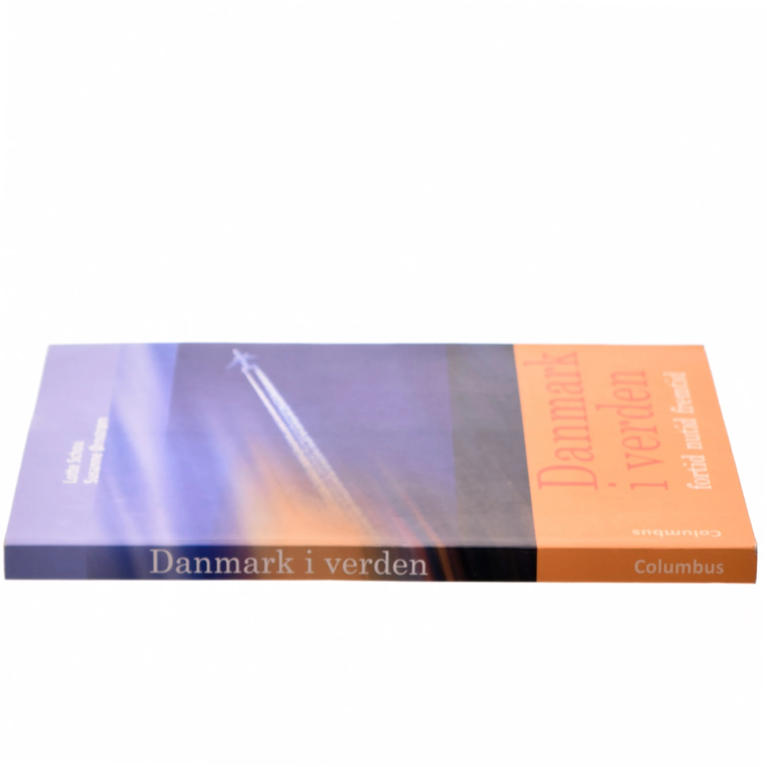 Danmark i verden : fortid, nutid, fremtid af Lotte Schou (Bog)