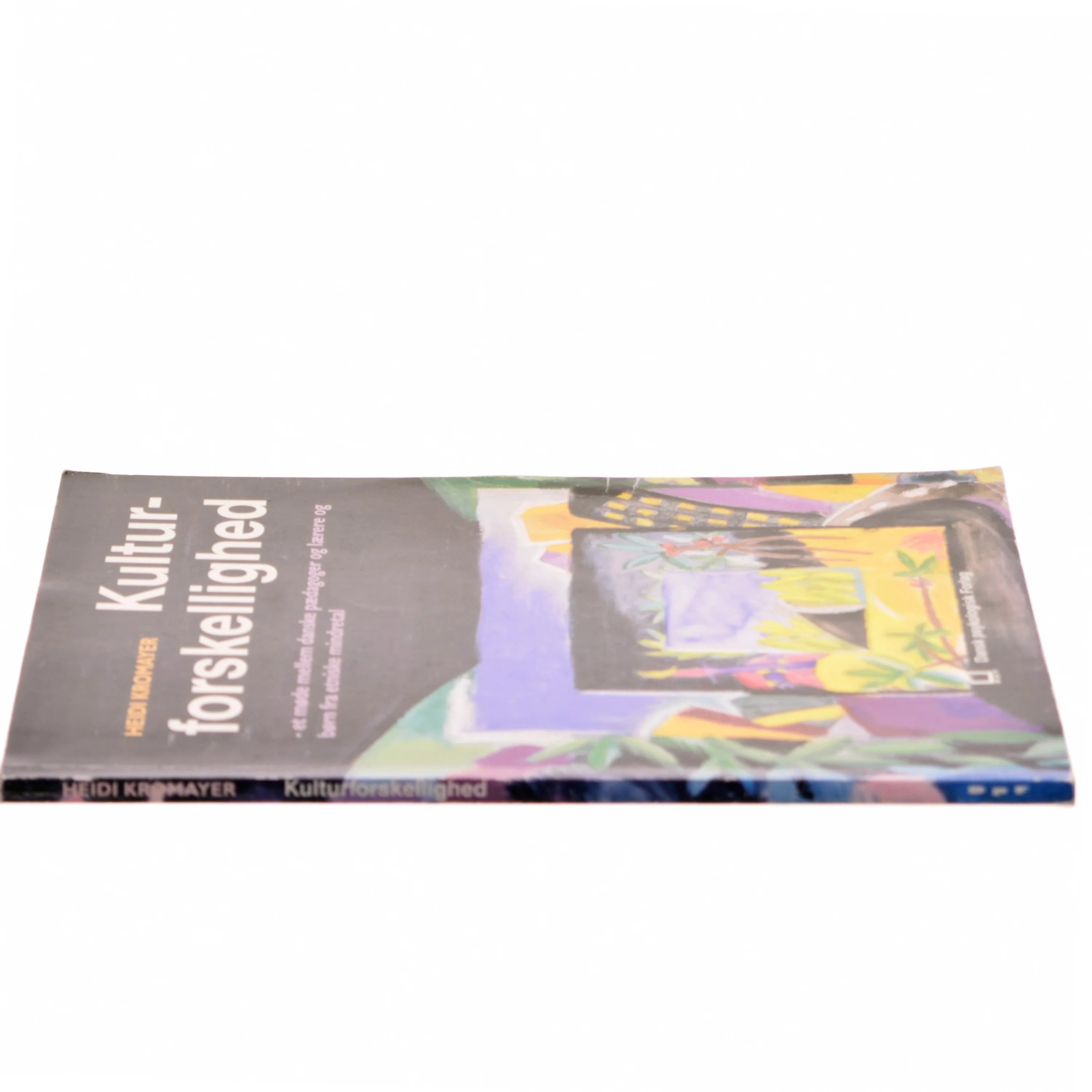 Kulturforskellighed : et møde mellem danske pædagoger og lærere og børn fra etniske mindretal af Heidi Kromayer (Bog)