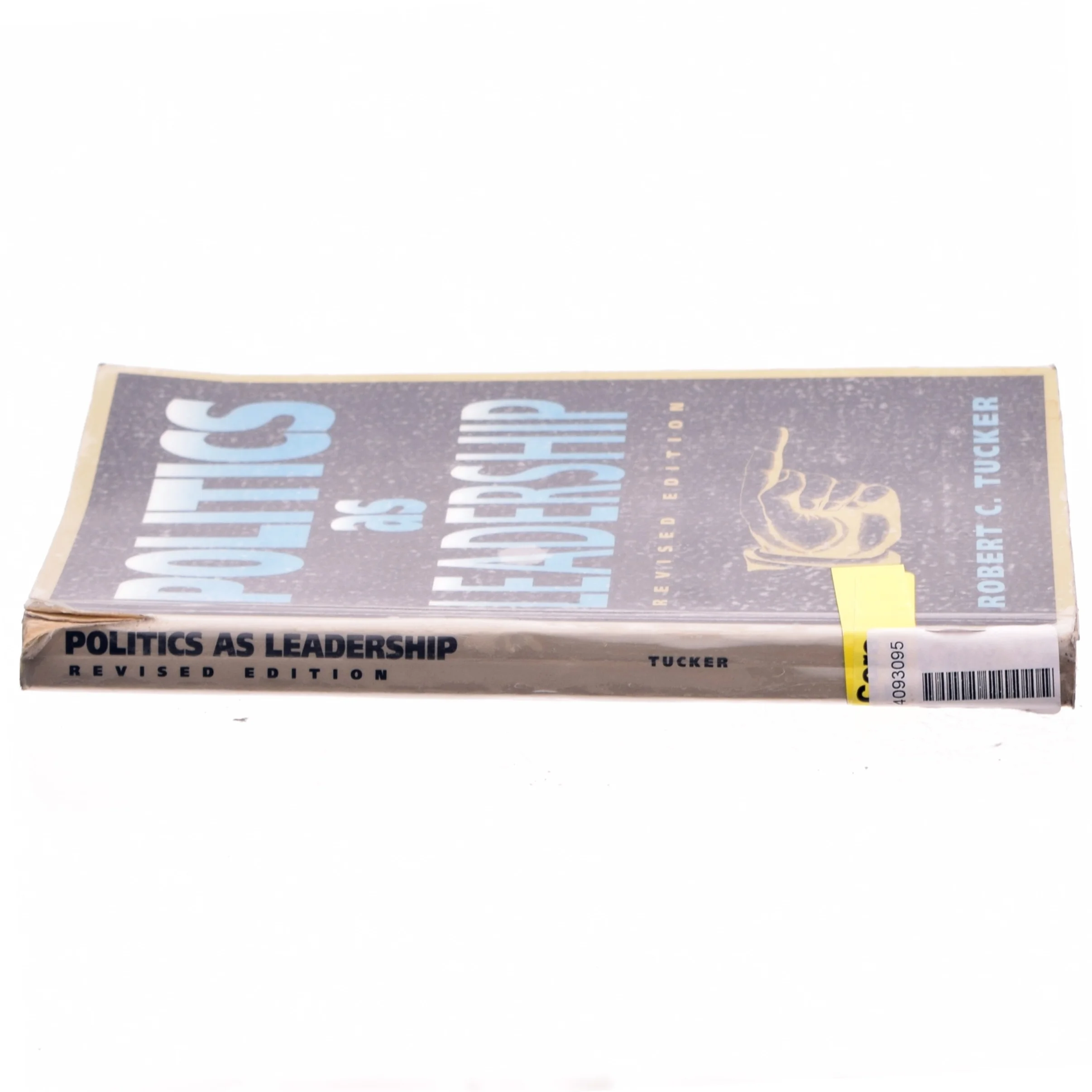 Politics as leadership af Robert C. Tucker (Bog)