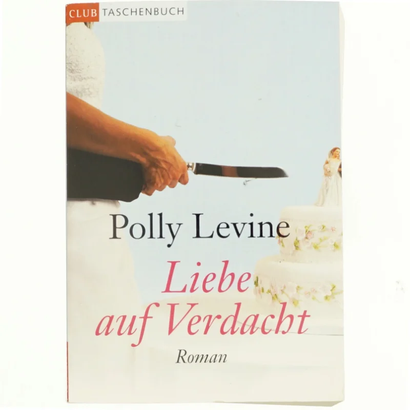 Polly Levine, Liebe auf Verdacht
