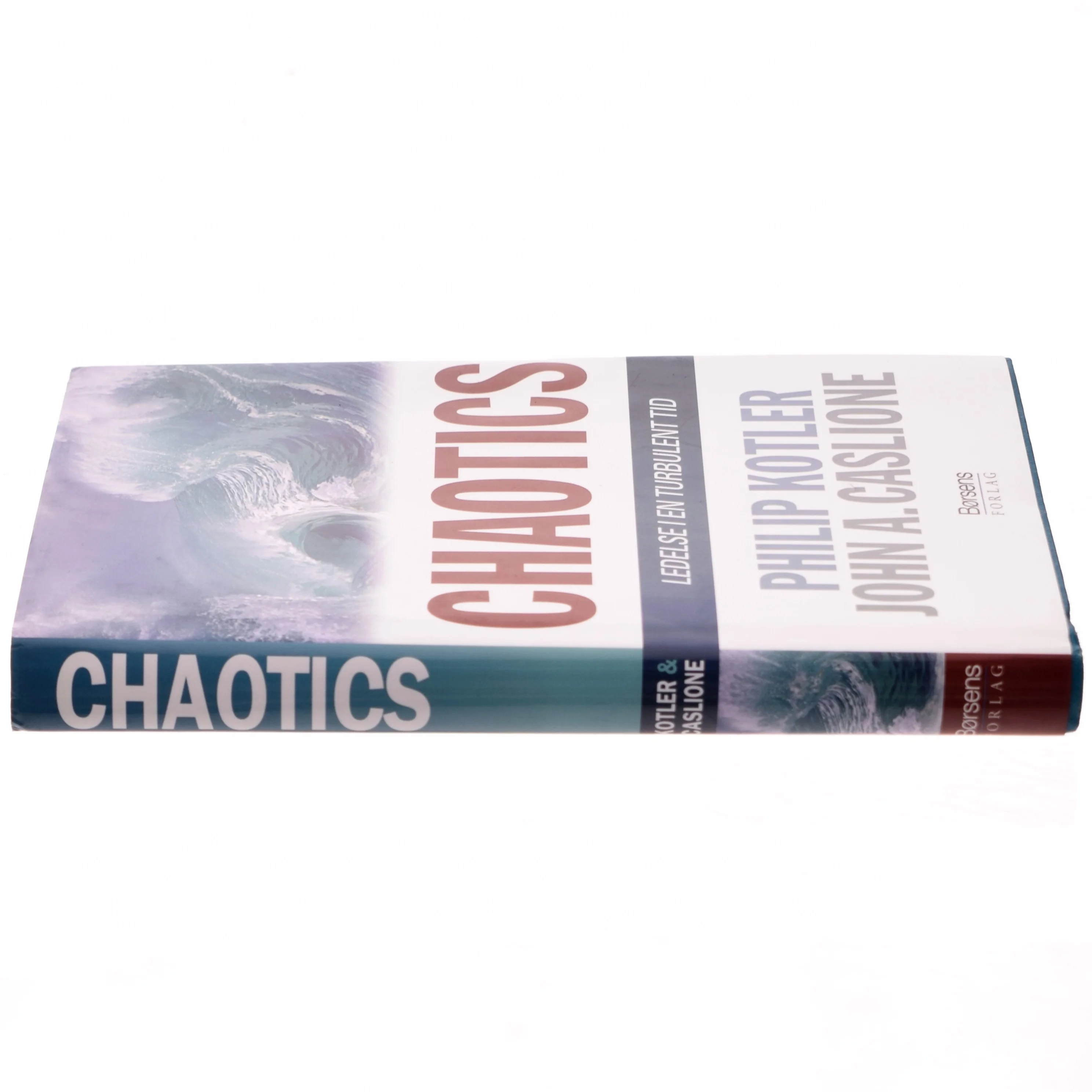 Chaotics : ledelse i en turbulent tid af Philip Kotler (Bog)