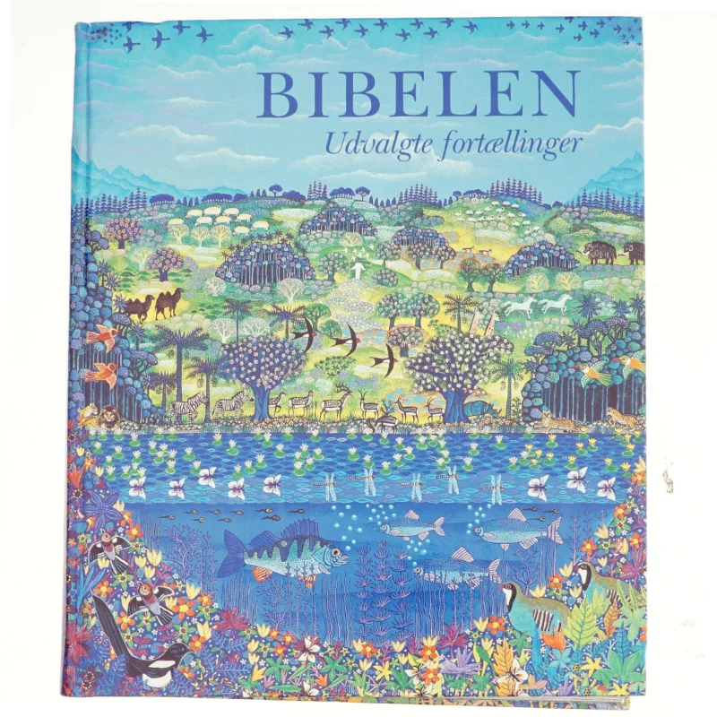 Bibelen - udvalgte fortællinger af Esben Hanefelt Kristensen (Bog)