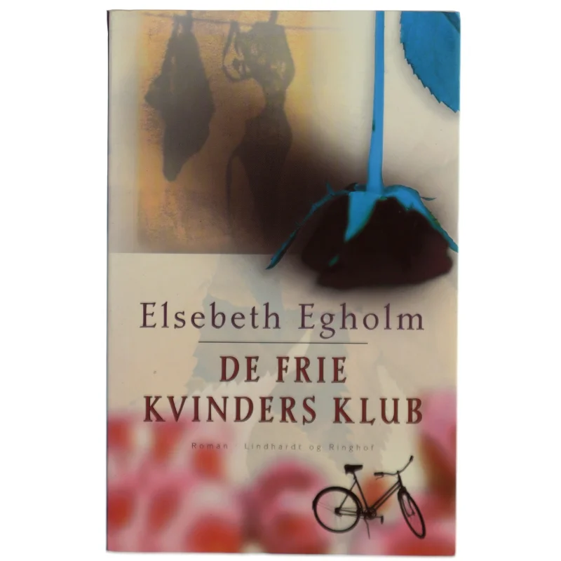De frie kvinders klub af Elsebeth Egholm (Bog)