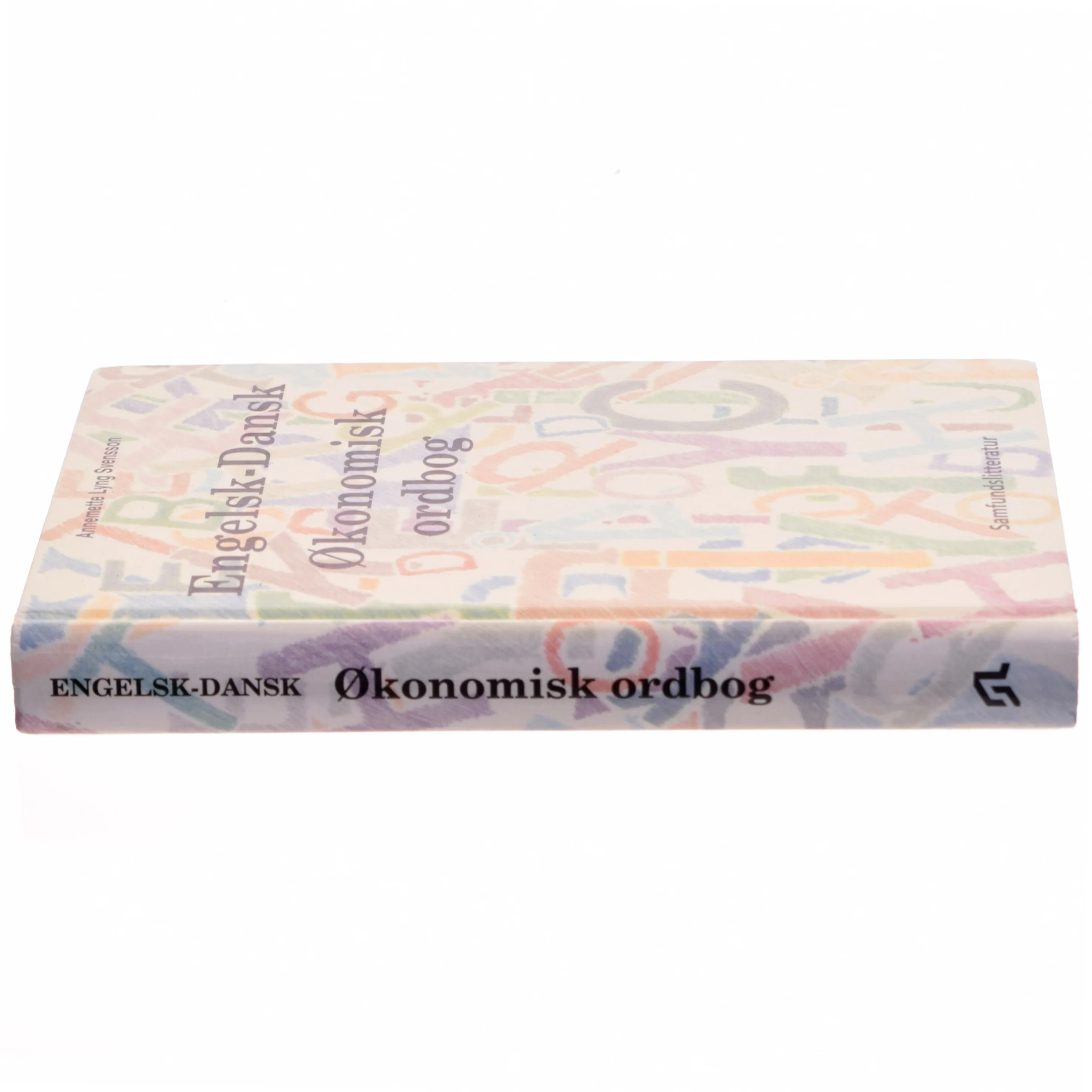 Engelsk-dansk økonomisk ordbog af Annemette Lyng Svensson (Bog)