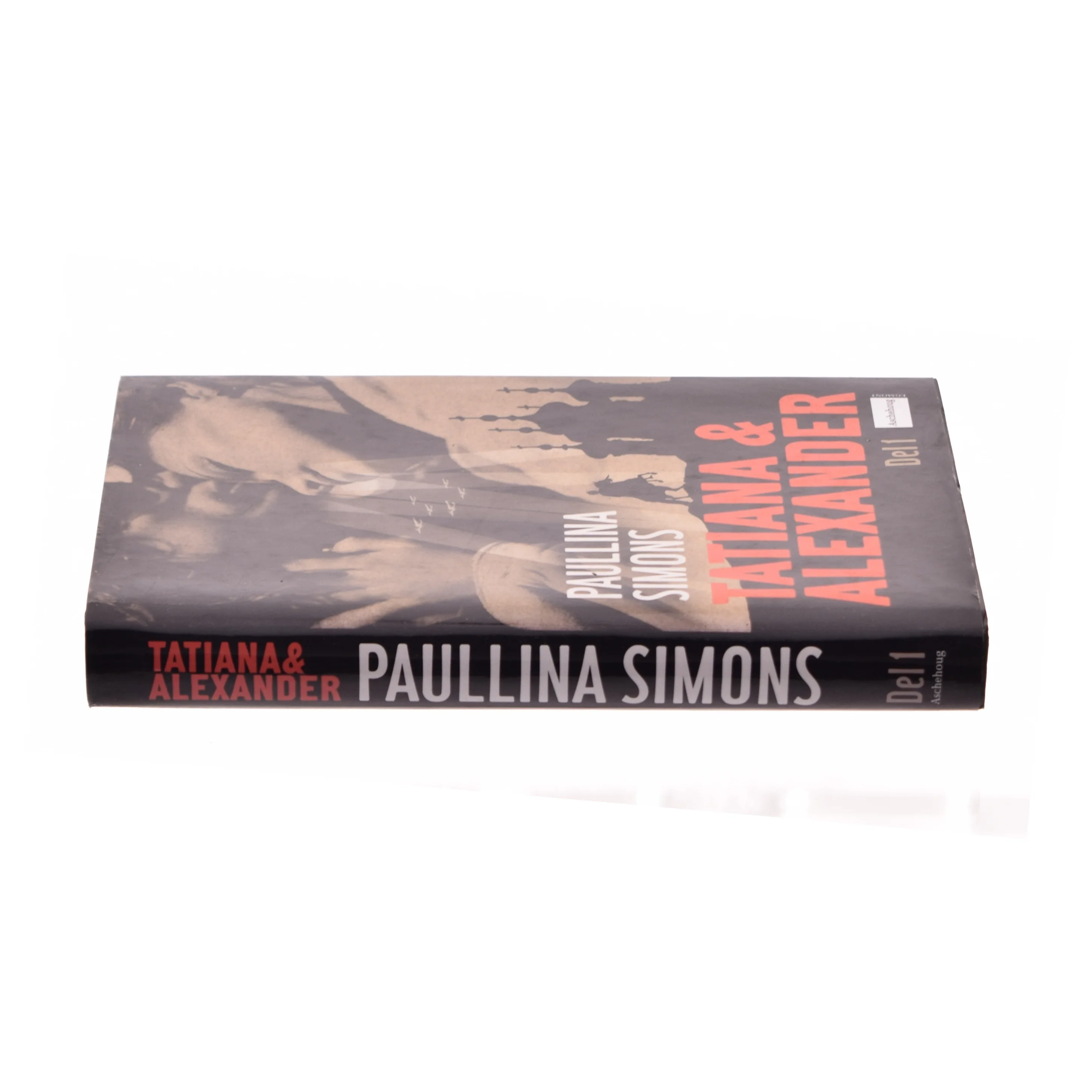 Tatiana & Alexander. Del 1 af Paullina Simons (Bog)