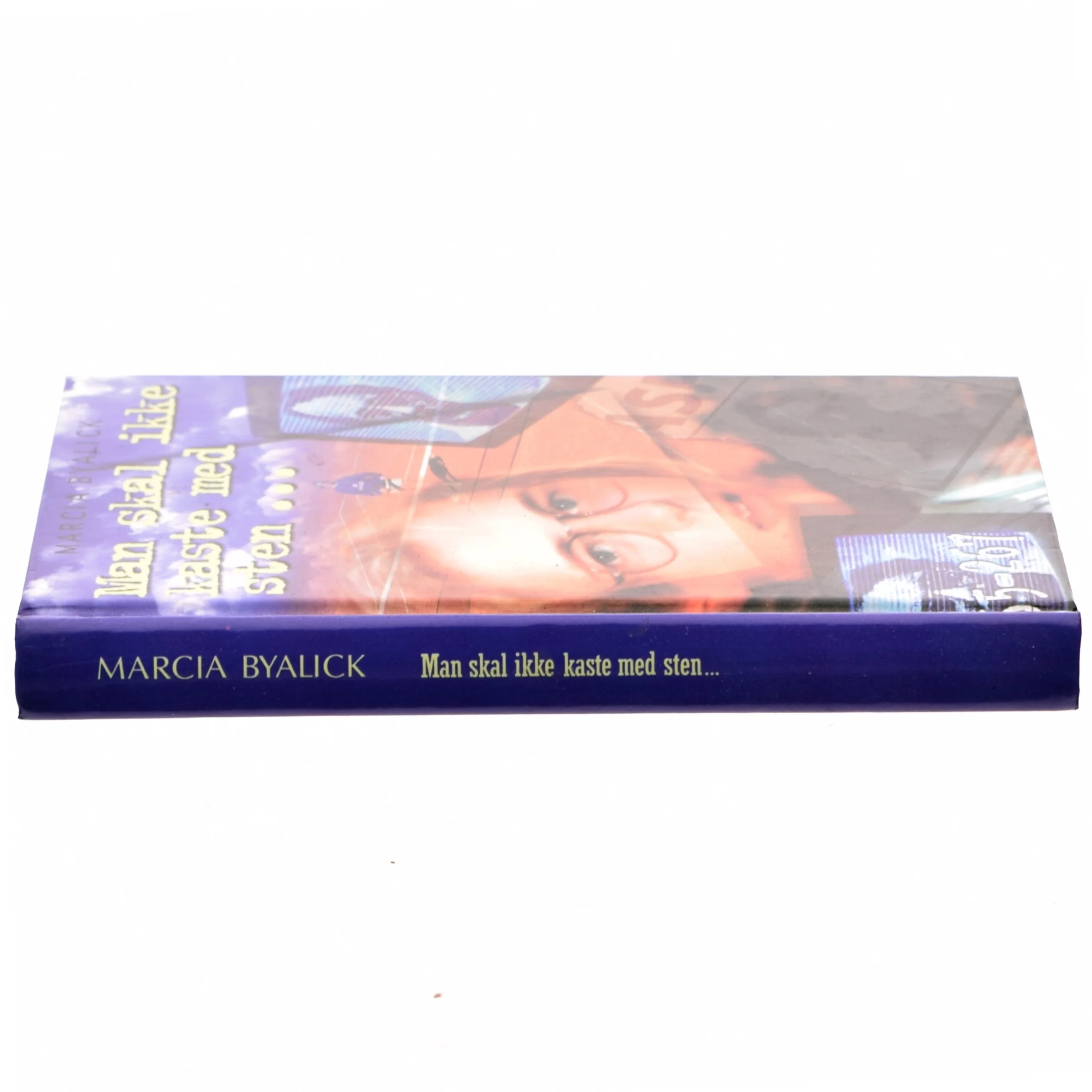 Man skal ikke kaste med sten - af Marcia Byalick (Bog)