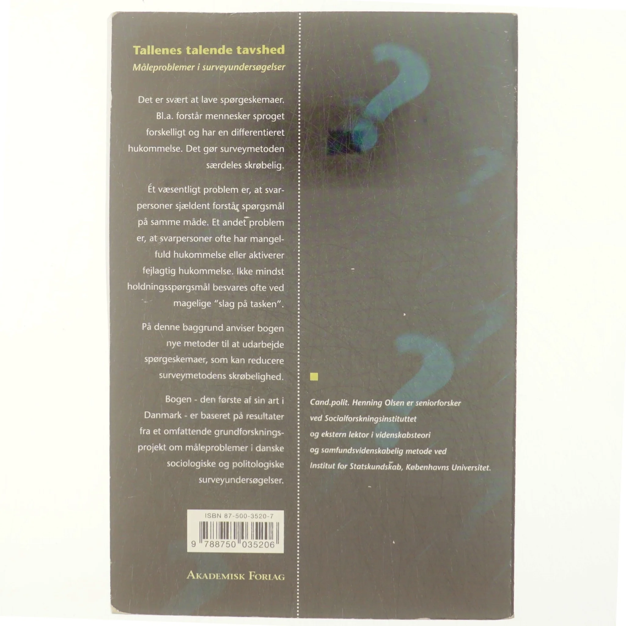 Tallenes talende tavshed : måleproblemer i surveyundersøgelser (Måleproblemer) af Henning Olsen (f. 1943) (Bog)