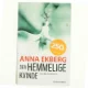 Den hemmelige kvinde : en kærlighedskrimi af Anna Ekberg (Bog)