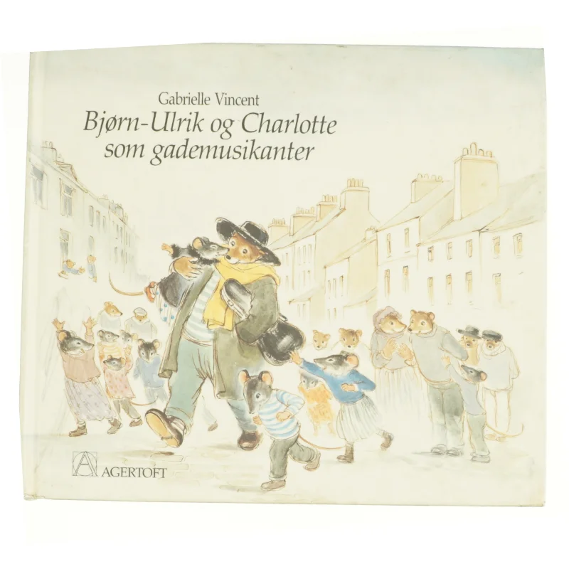 Bjørn-Ulrik og Charlotte som gademusikanter af Gabrielle Vincent (Bog)