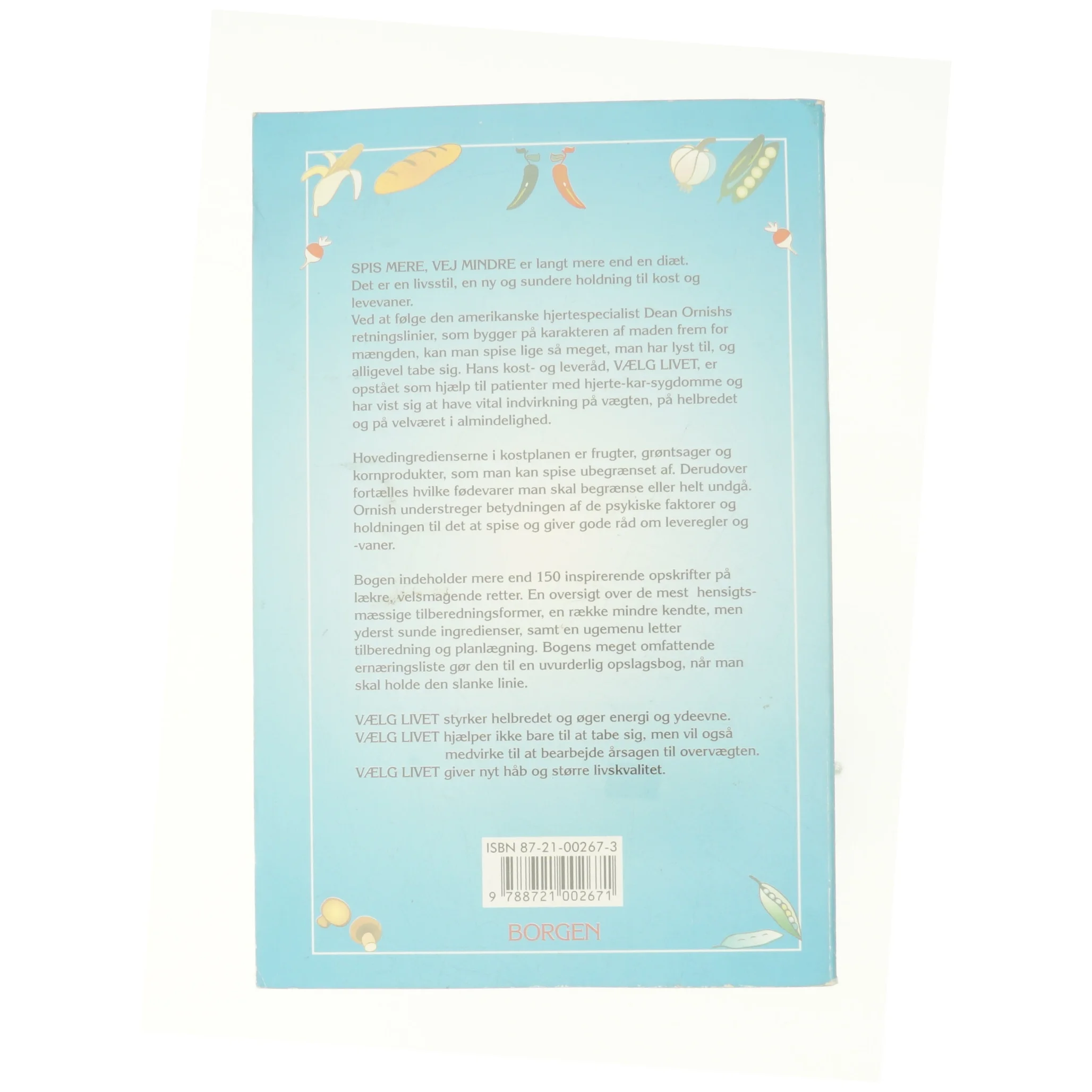 Spis mere, vej mindre af Dean Ornish fra Bog