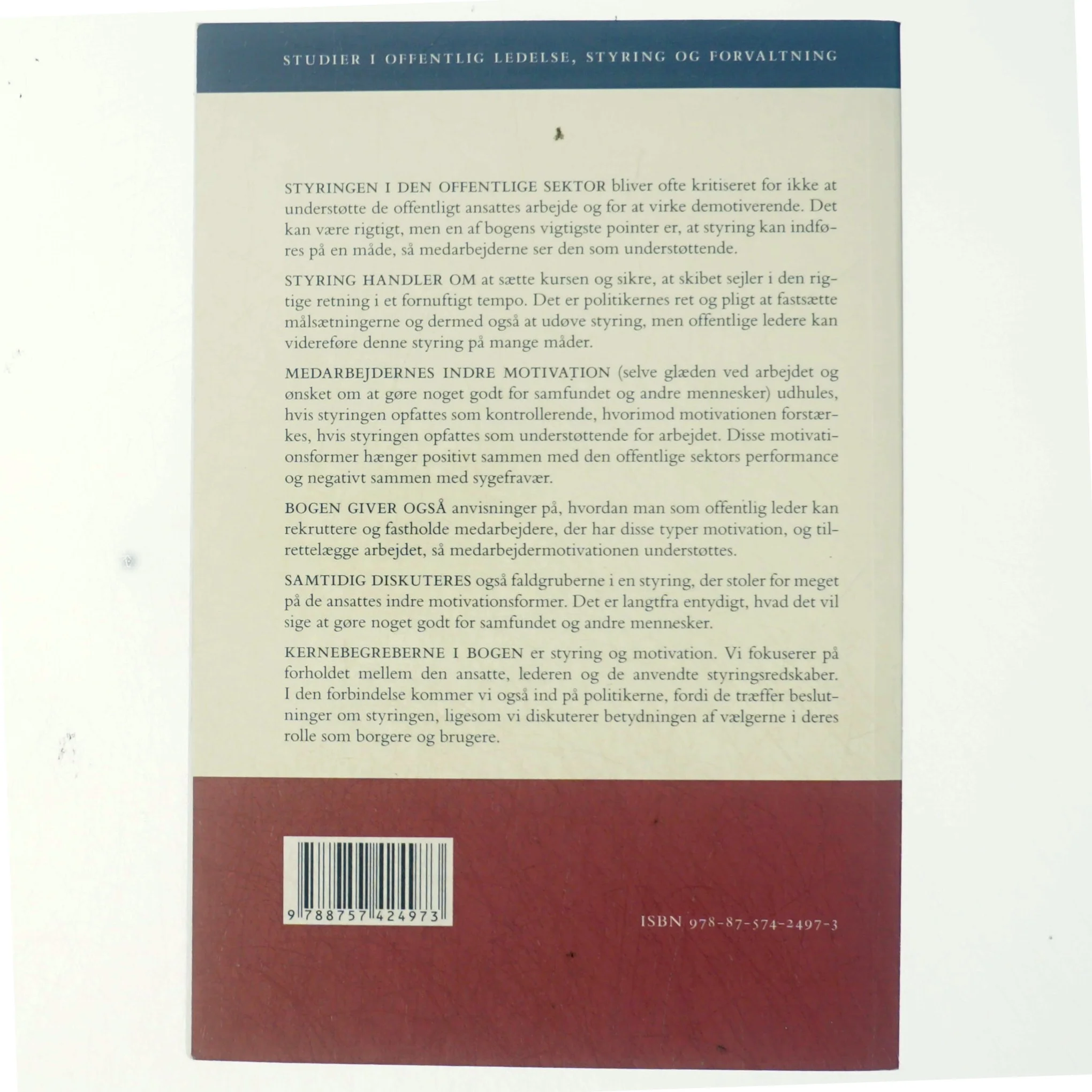 Styring og motivation i den offentlige sektor af Lotte Bøgh Andersen (Bog)