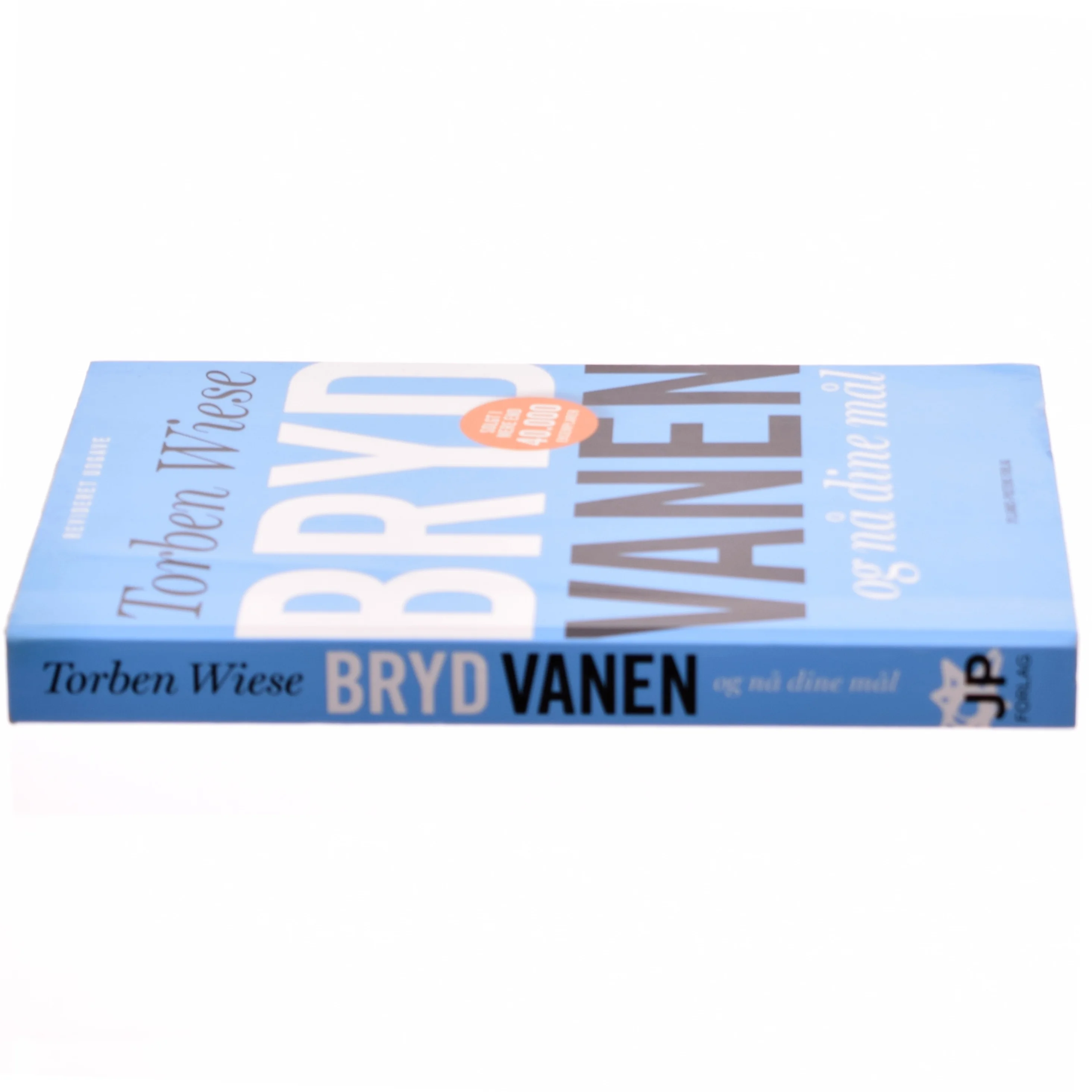 Bryd vanen og nå dine mål af Torben Wiese (Bog)