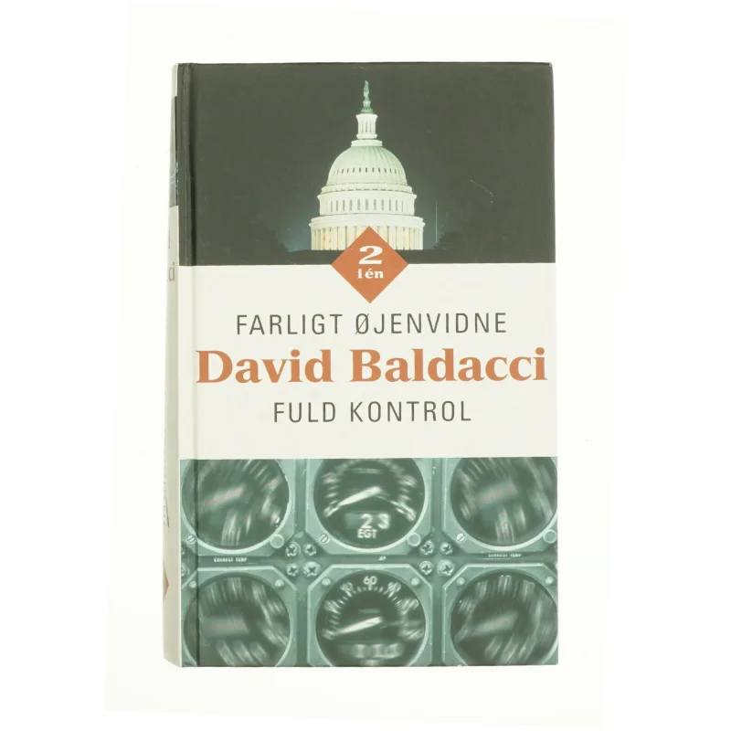 Farligt øjenvidne : Fuld kontrol af David Baldacci (Bog)