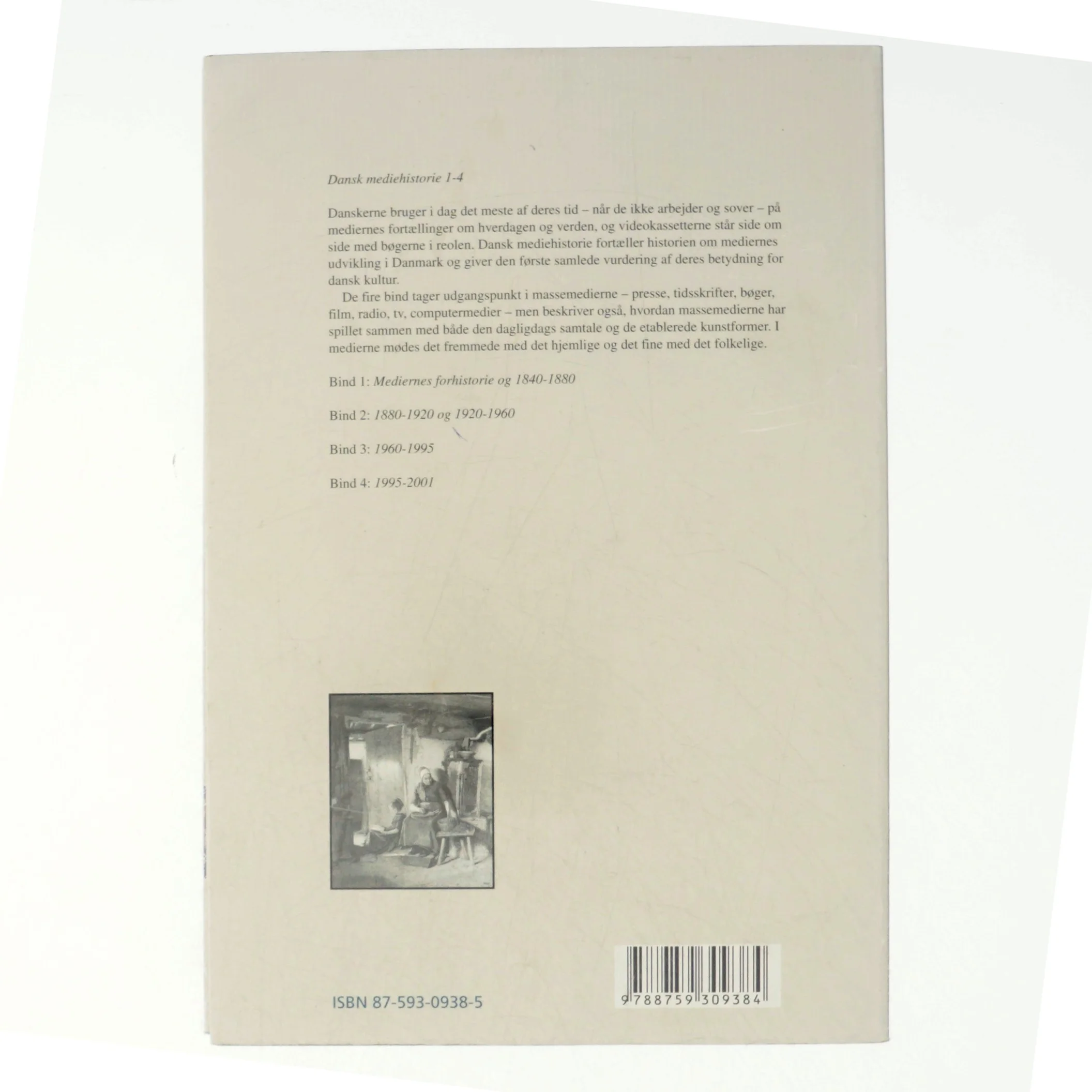 Dansk mediehistorie. Bind 1, Mediernes forhistorie og 1840-1880 (4-binds-udgave) (Bog)