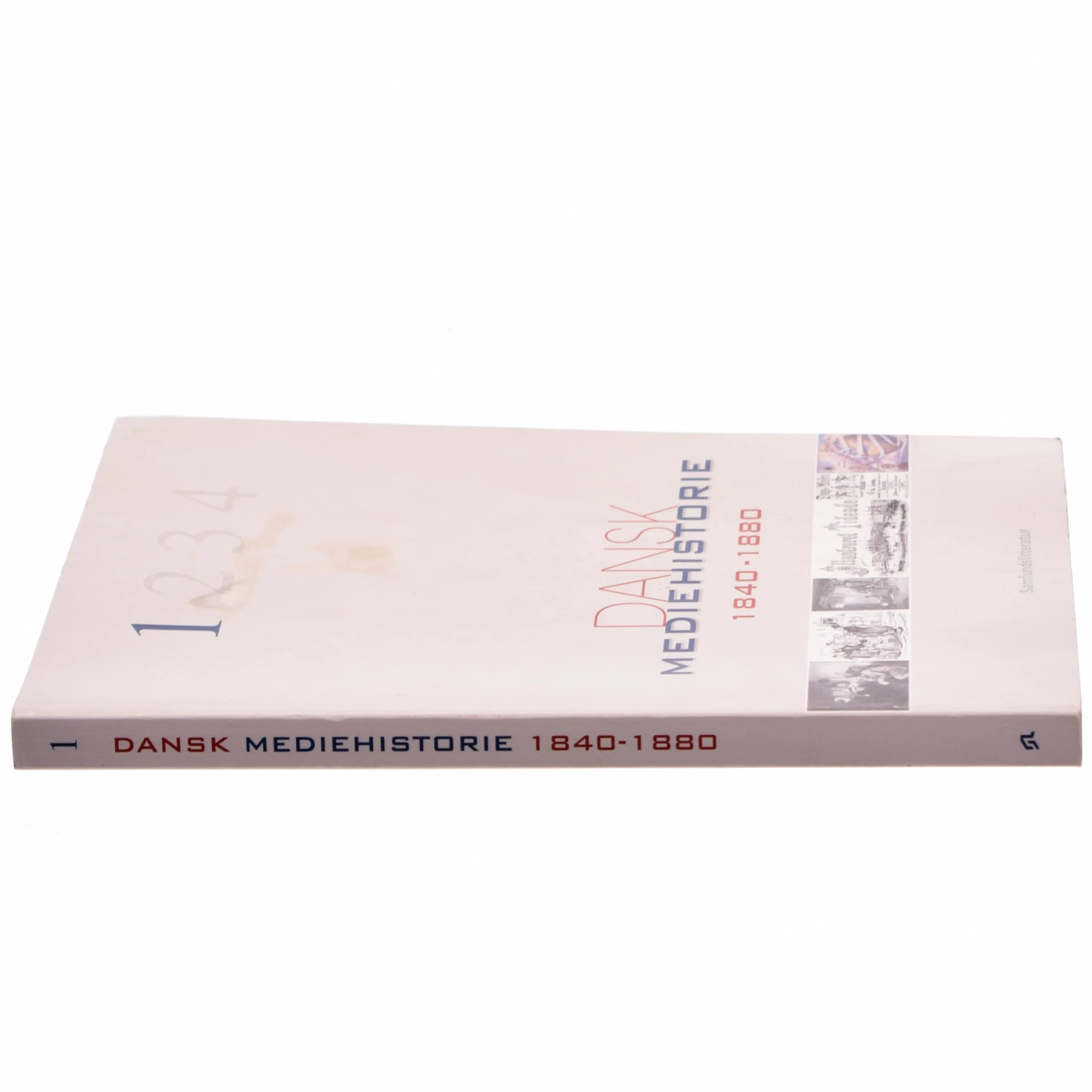 Dansk mediehistorie. Bind 1, Mediernes forhistorie og 1840-1880 (4-binds-udgave) (Bog)