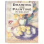Drawing and Painting in Colour af Jeremy Galton, Judy Martin (Bog)