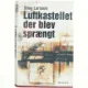 Luft kastellet der blev sprængt af Stieg Larsson