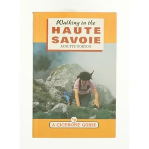 Walking in the Haute Savoie af Norton (Bog)