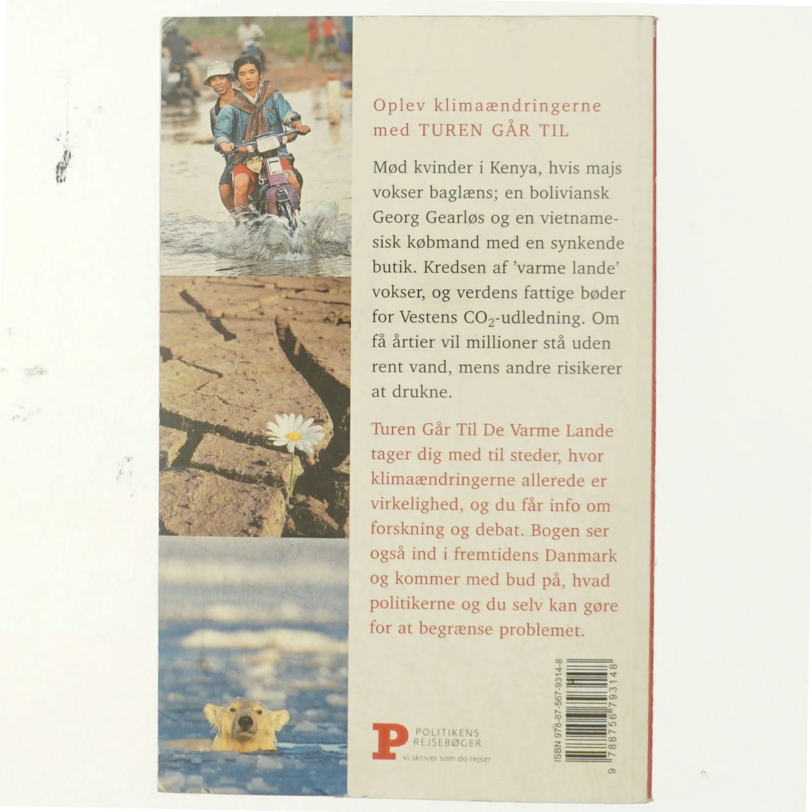 Turen går til de varme lande : verdens klima - hvad sker der af Lars Dahlager (Bog)