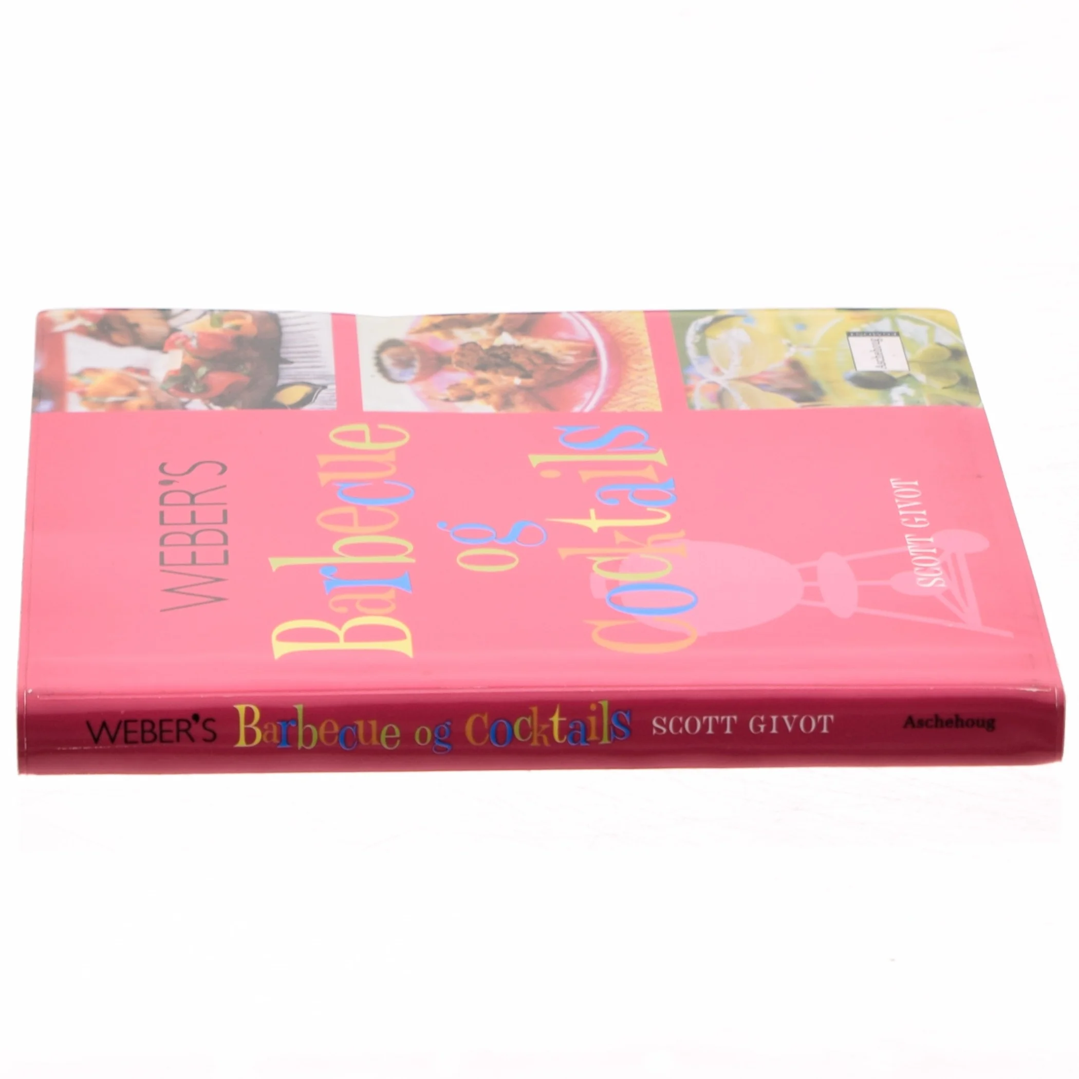 Weber's barbecue og cocktails af Scott Givot (Bog)