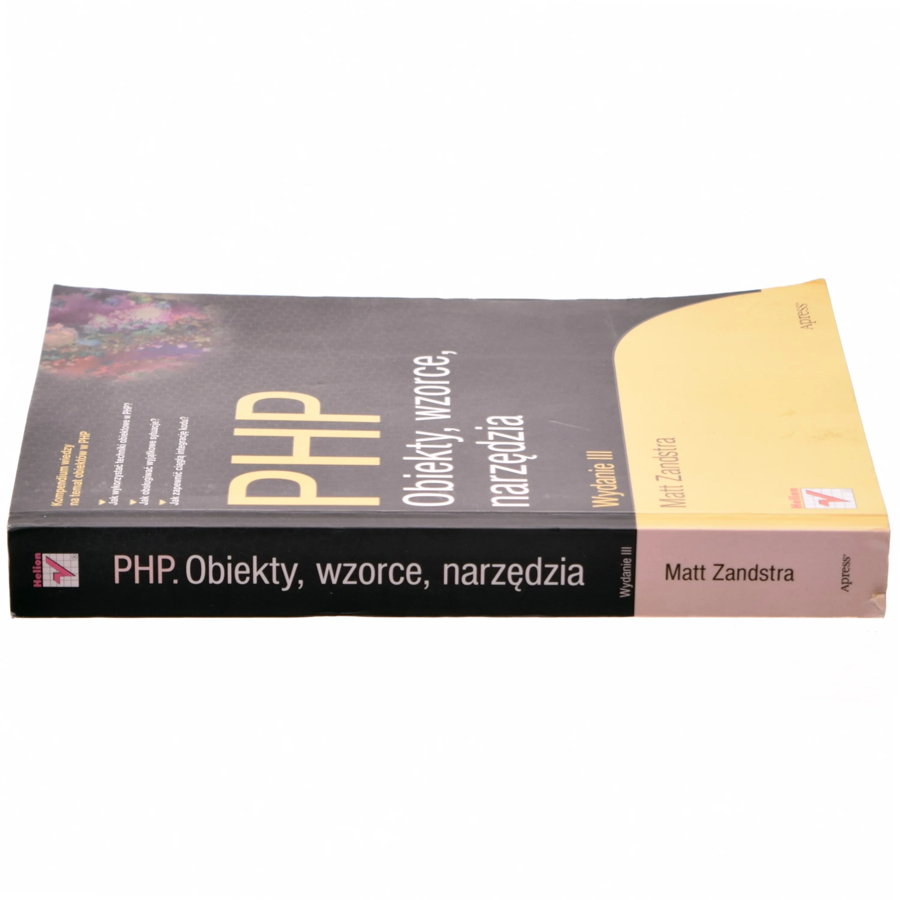 PHP obiekty, wzorce, narzędzia af Matt Zandstra