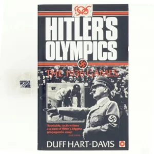 Hitlers Olympics : the 1936 games af Duff Hart-Davis (Bog)