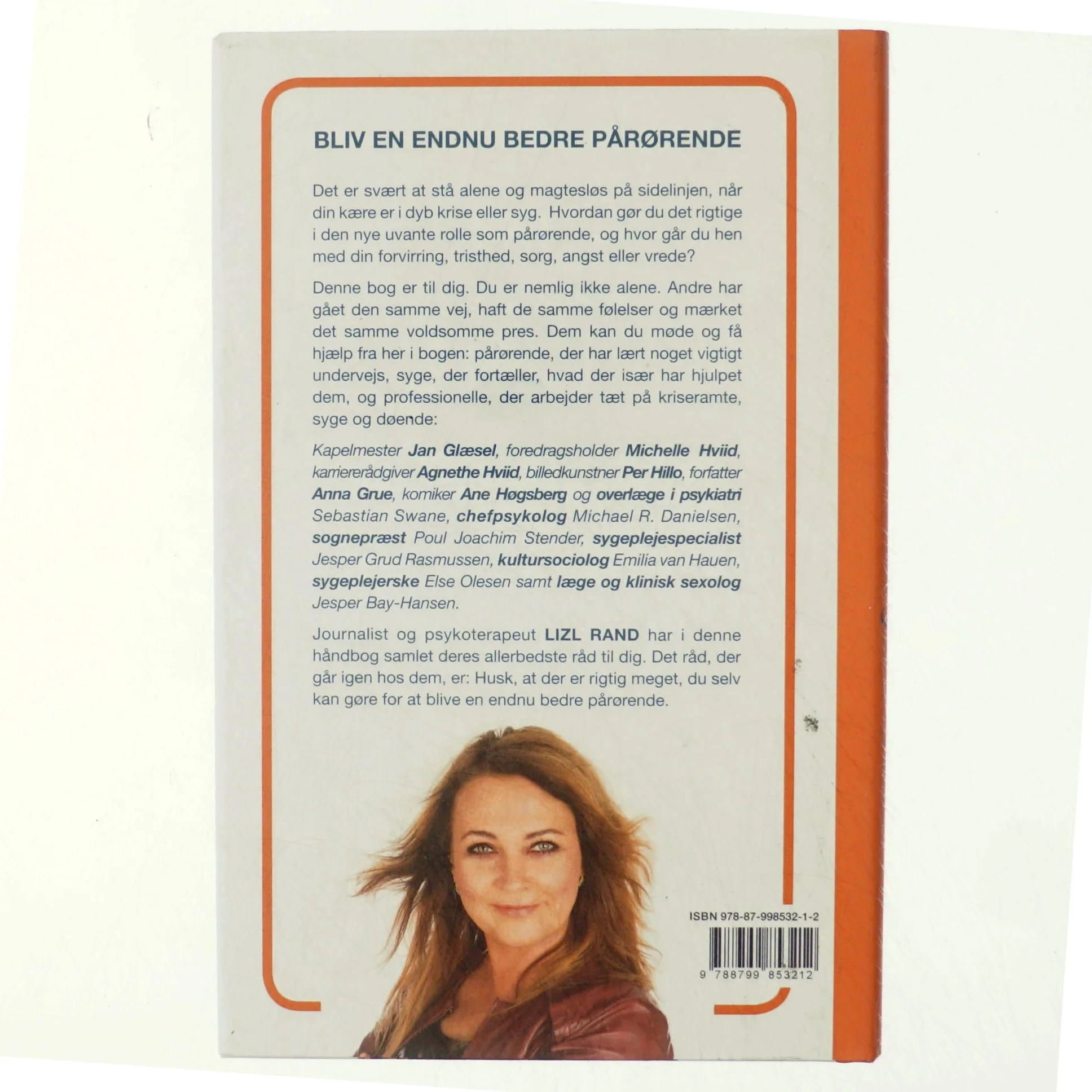 Tæt på krise og sygdom : kunsten at gøre en forskel og passe på sig selv af Lizl Rand (Bog)