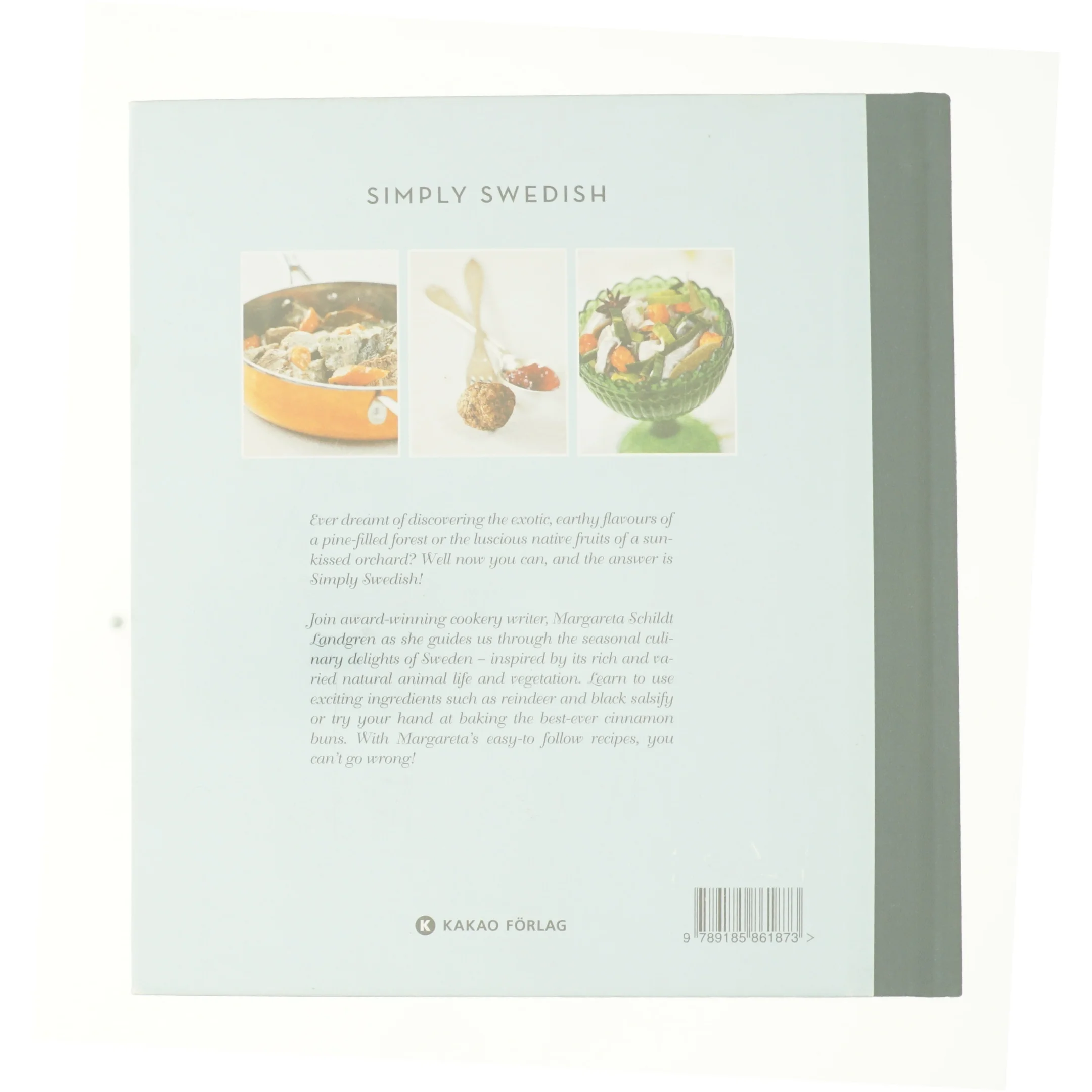 Simply Swedish : Flavours for Every Season af Christina Uhlin, Anita Shenoi Margareta Schildt Landgren (Bog)