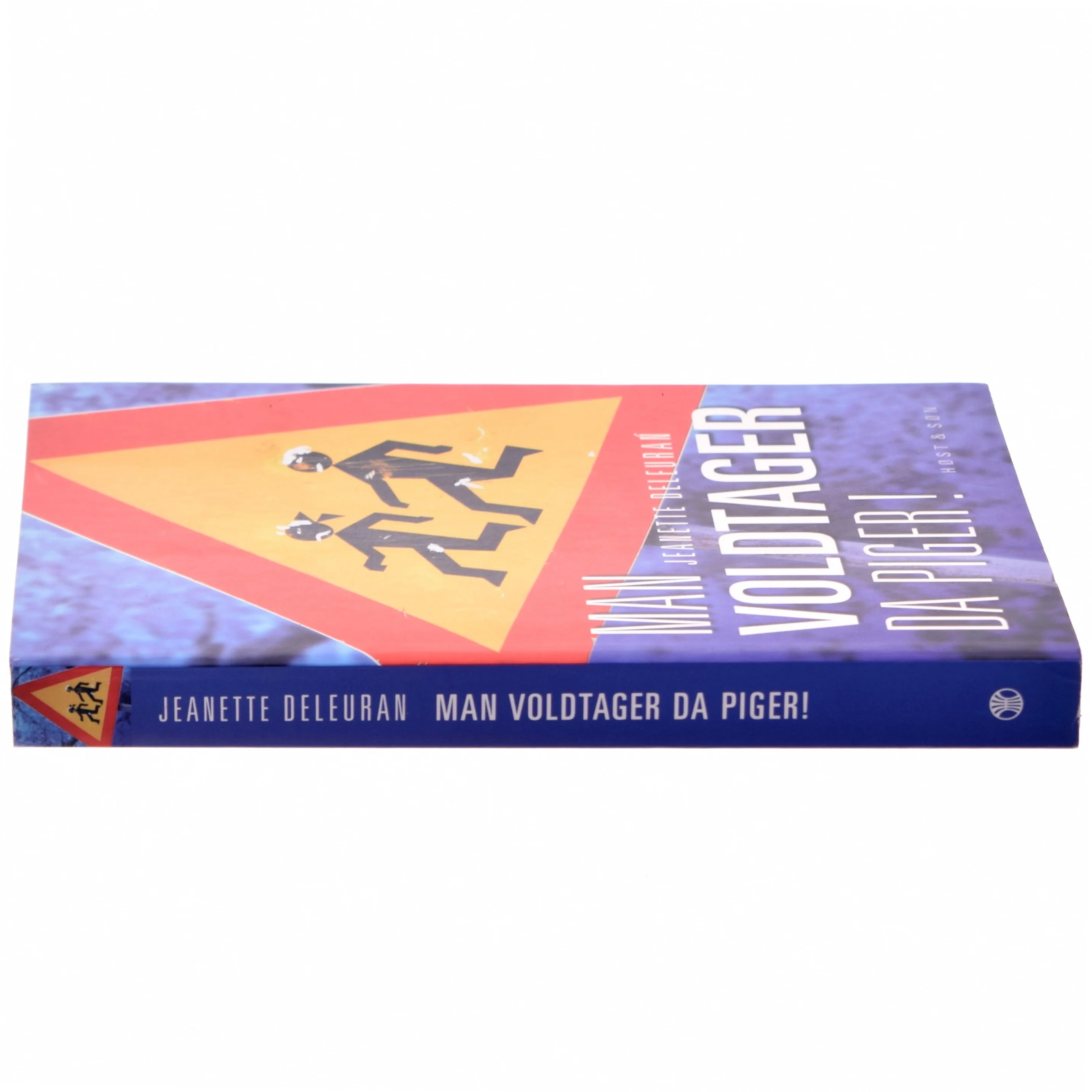 Man voldtager da piger! af Jeanette Deleuran (f. 1956-05-29) (Bog)