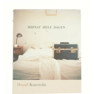 Midnat hele dagen af Hanif Kureishi (Bog)