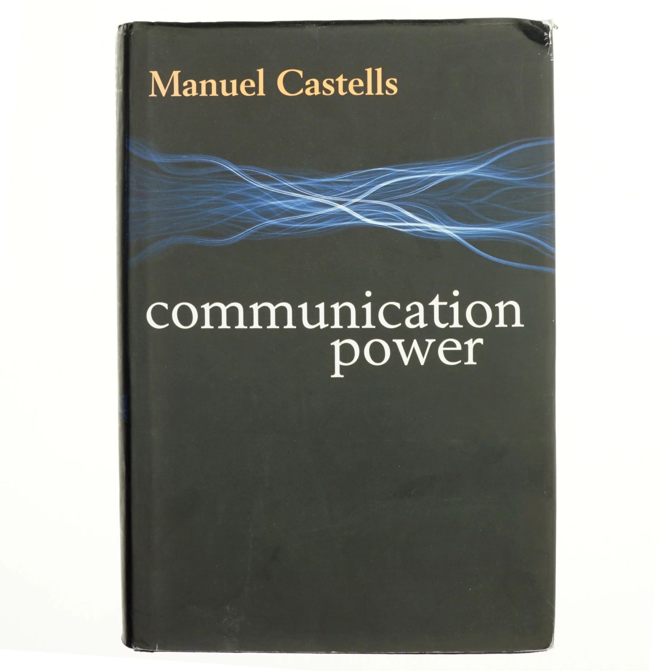 Communication power af Manuel Castells (1942-) (Bog)