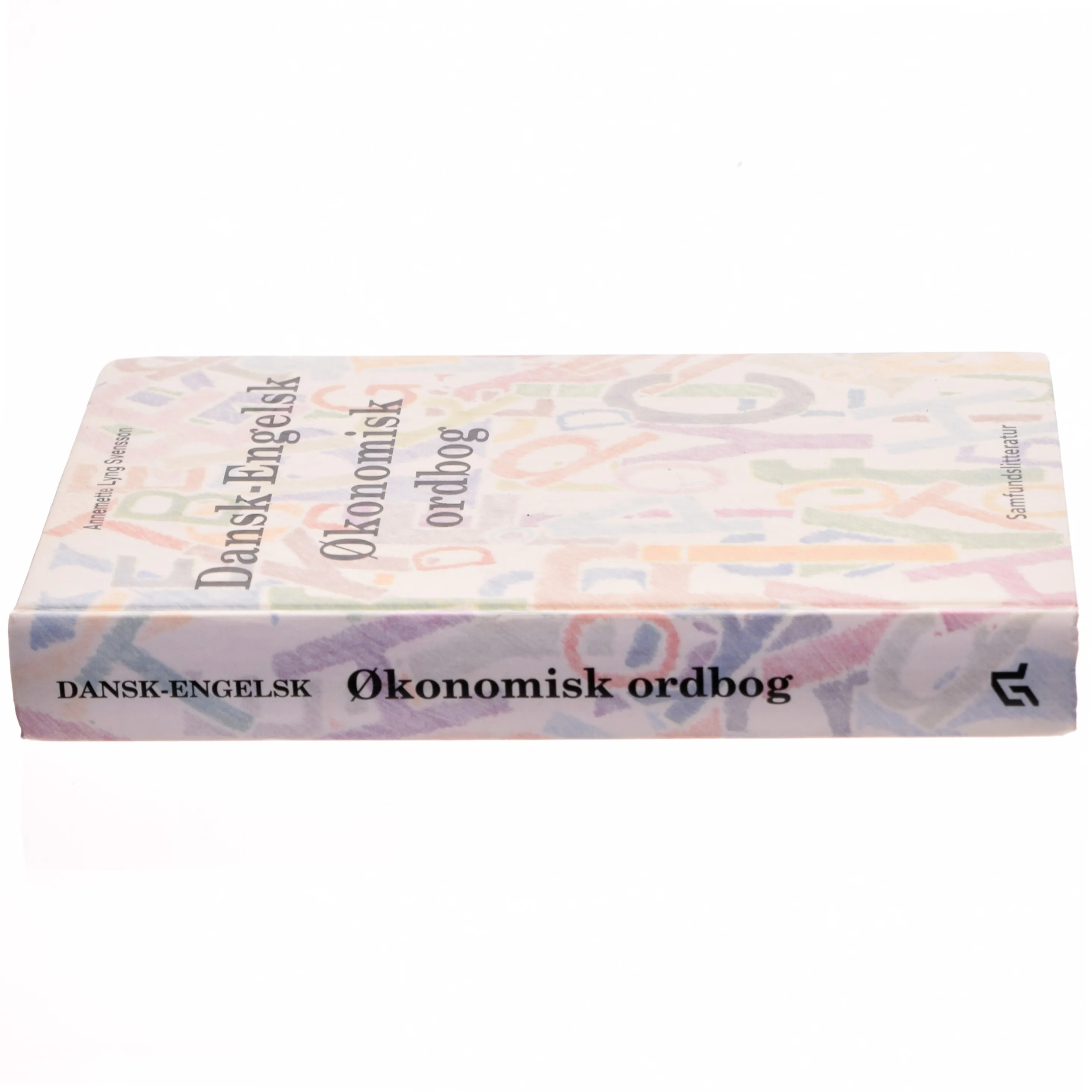 Dansk-engelsk økonomisk ordbog af Annemette Lyng Svensson (Bog)