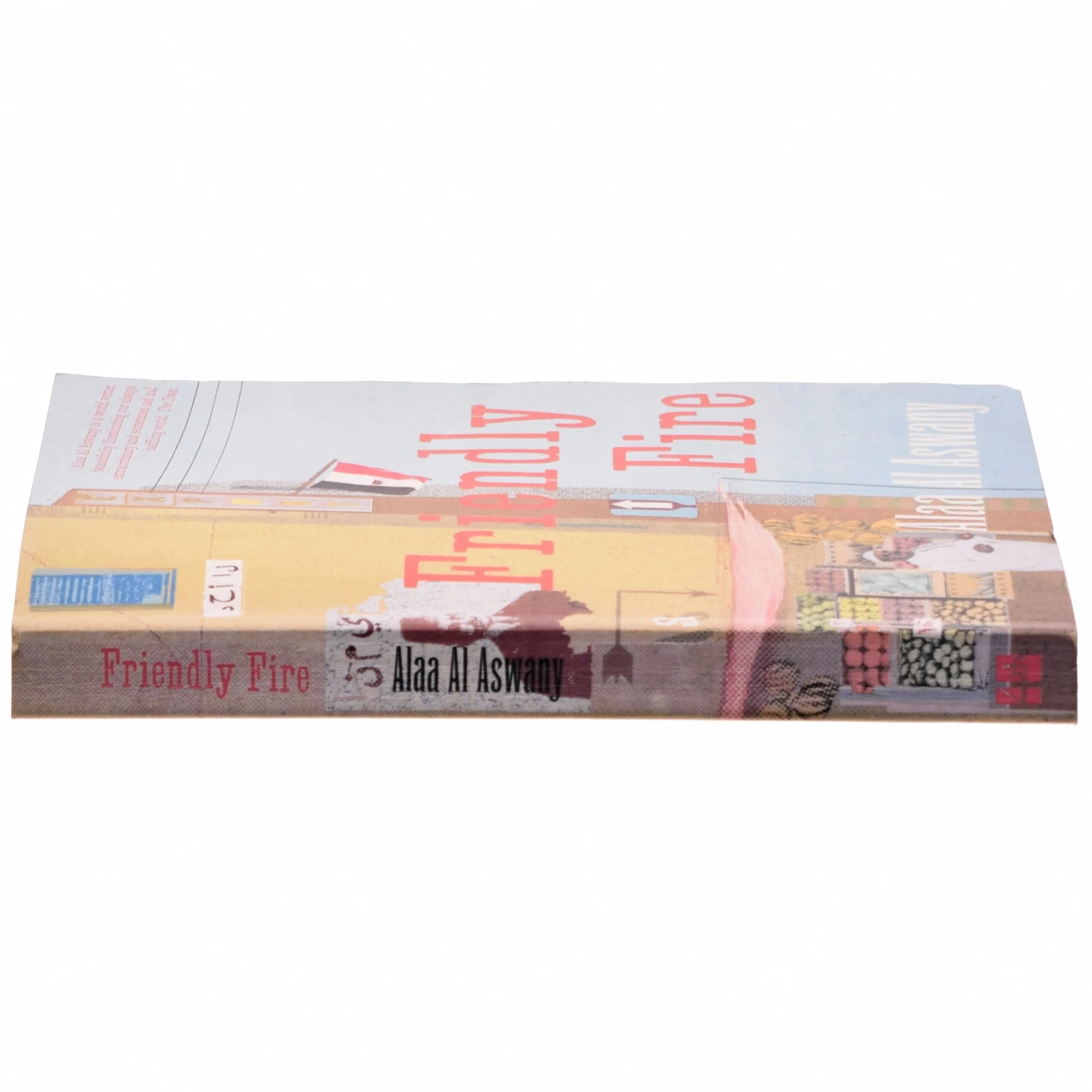 Friendly fire af Alaa Al Aswany (Bog)