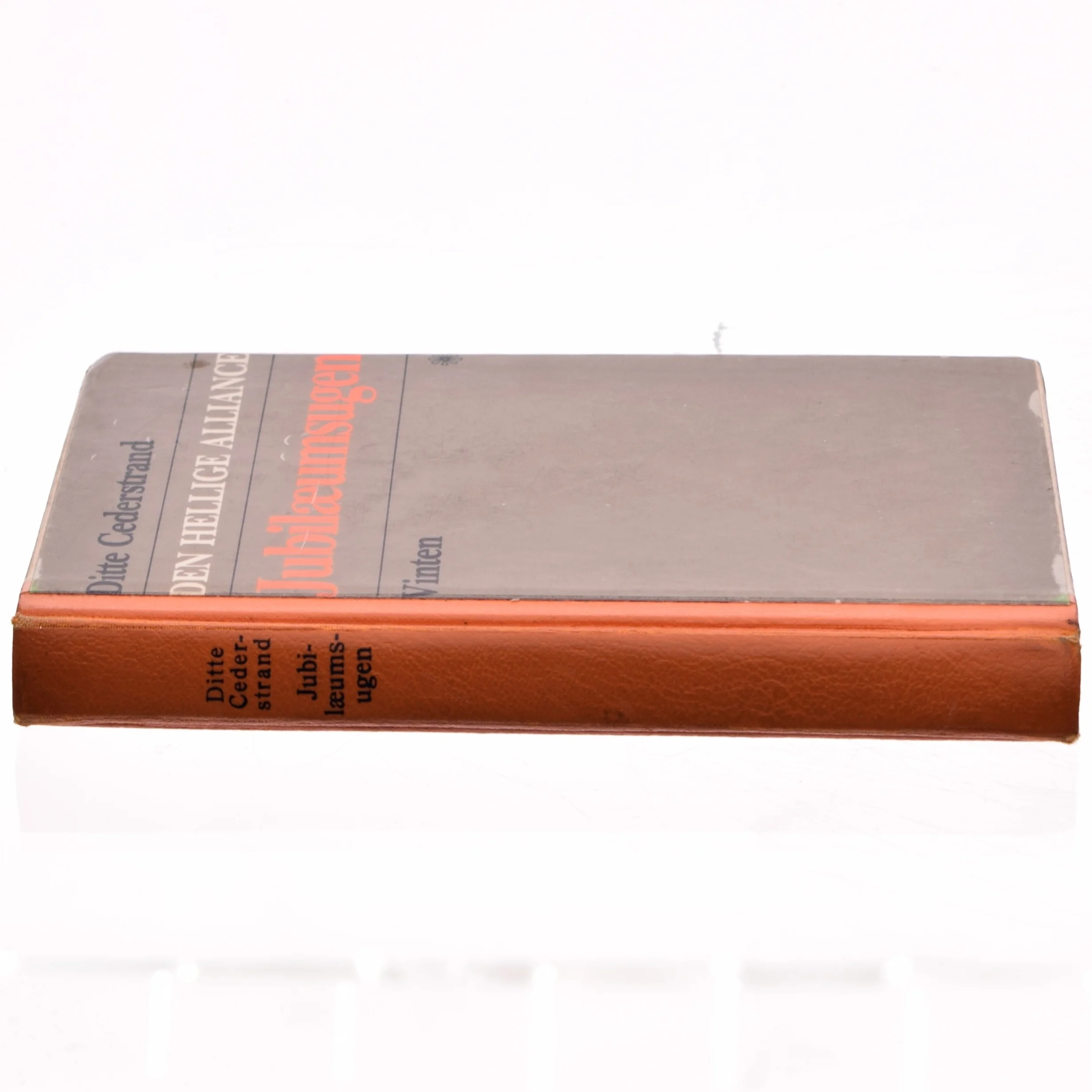 Den hellige alliance, Jubilæumsugen af Ditte Cederstrand