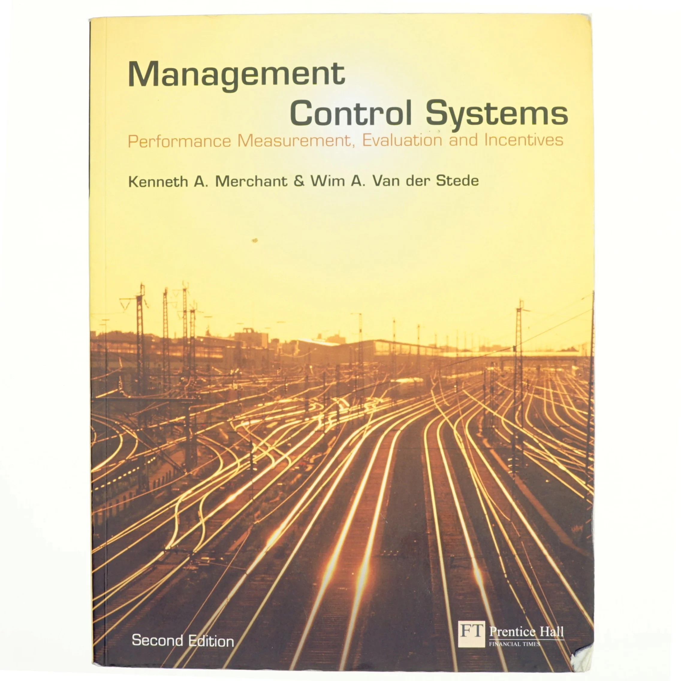 Management control systems : performance measurement, evaluation and incentives af Kenneth A. Merchant (Bog)
