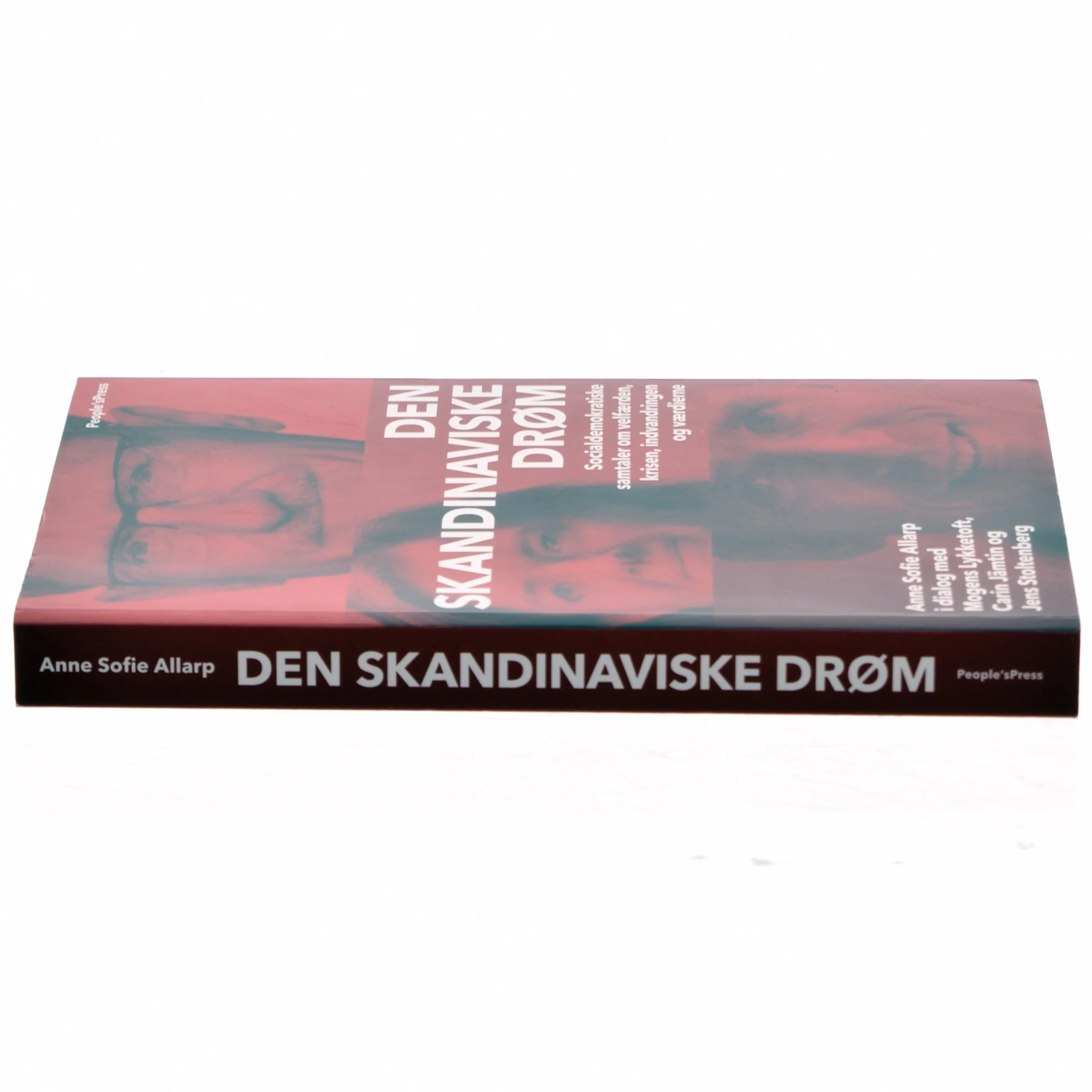 Den skandinaviske drøm : socialdemokratiske samtaler om velfærden, krisen, indvandringen og værdierne (Bog)