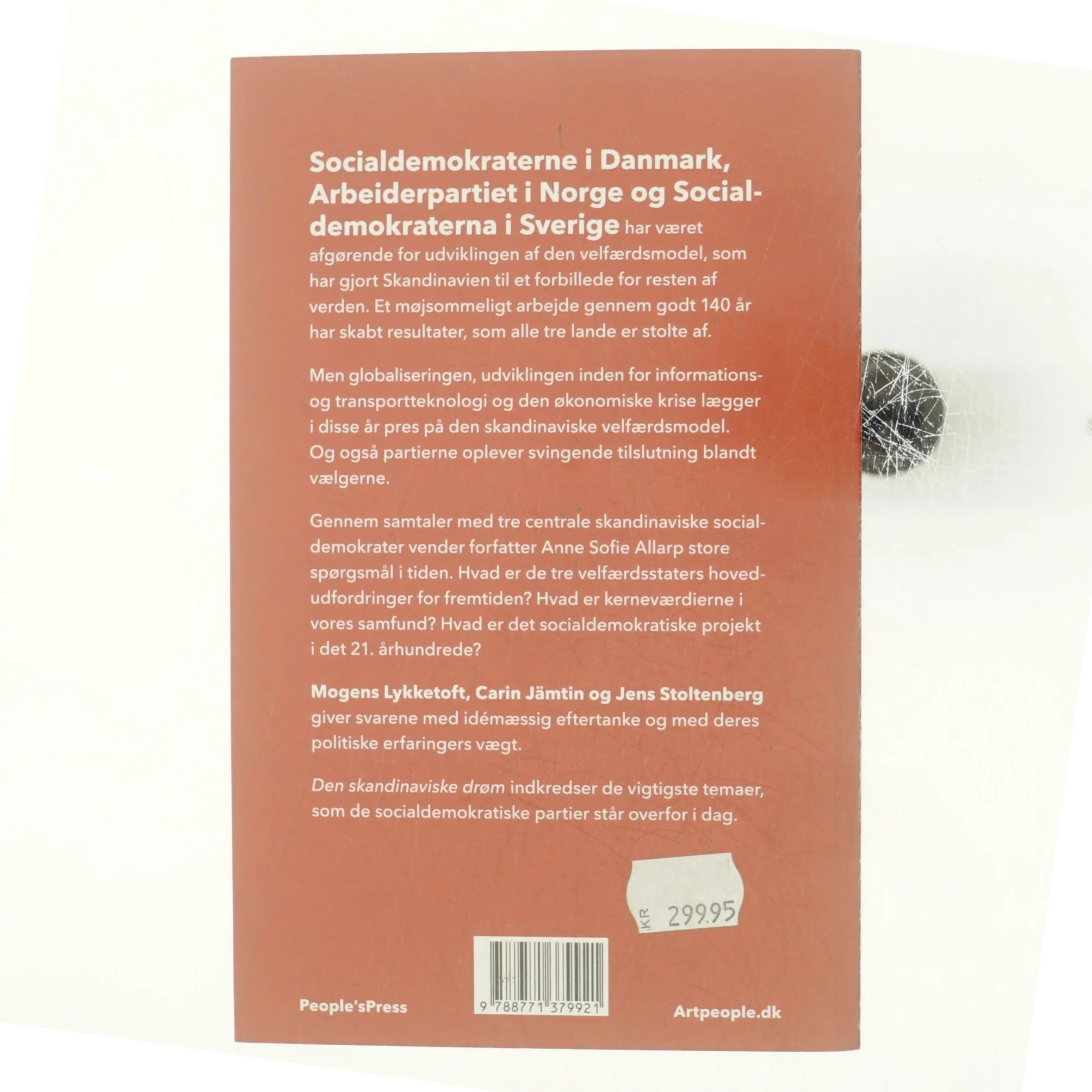 Den skandinaviske drøm : socialdemokratiske samtaler om velfærden, krisen, indvandringen og værdierne (Bog)