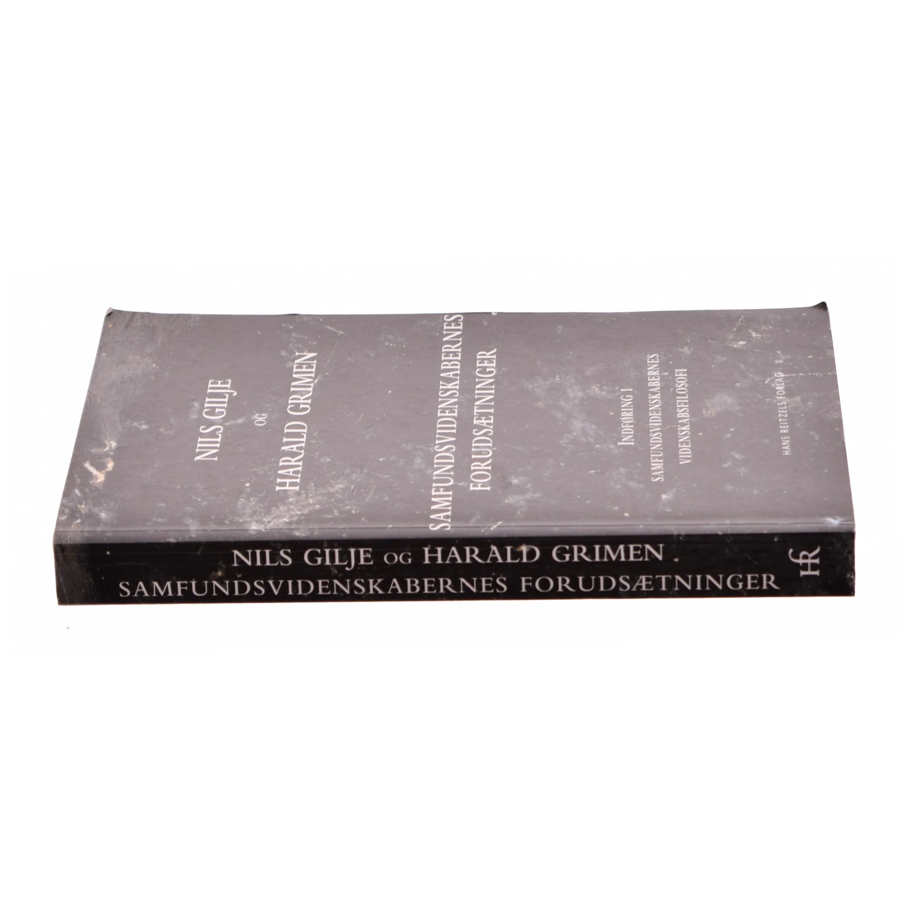 Samfundsvidenskabernes forudsætninger : indføring i samfundsvidenskabernes videnskabsfilosofi (Bog)