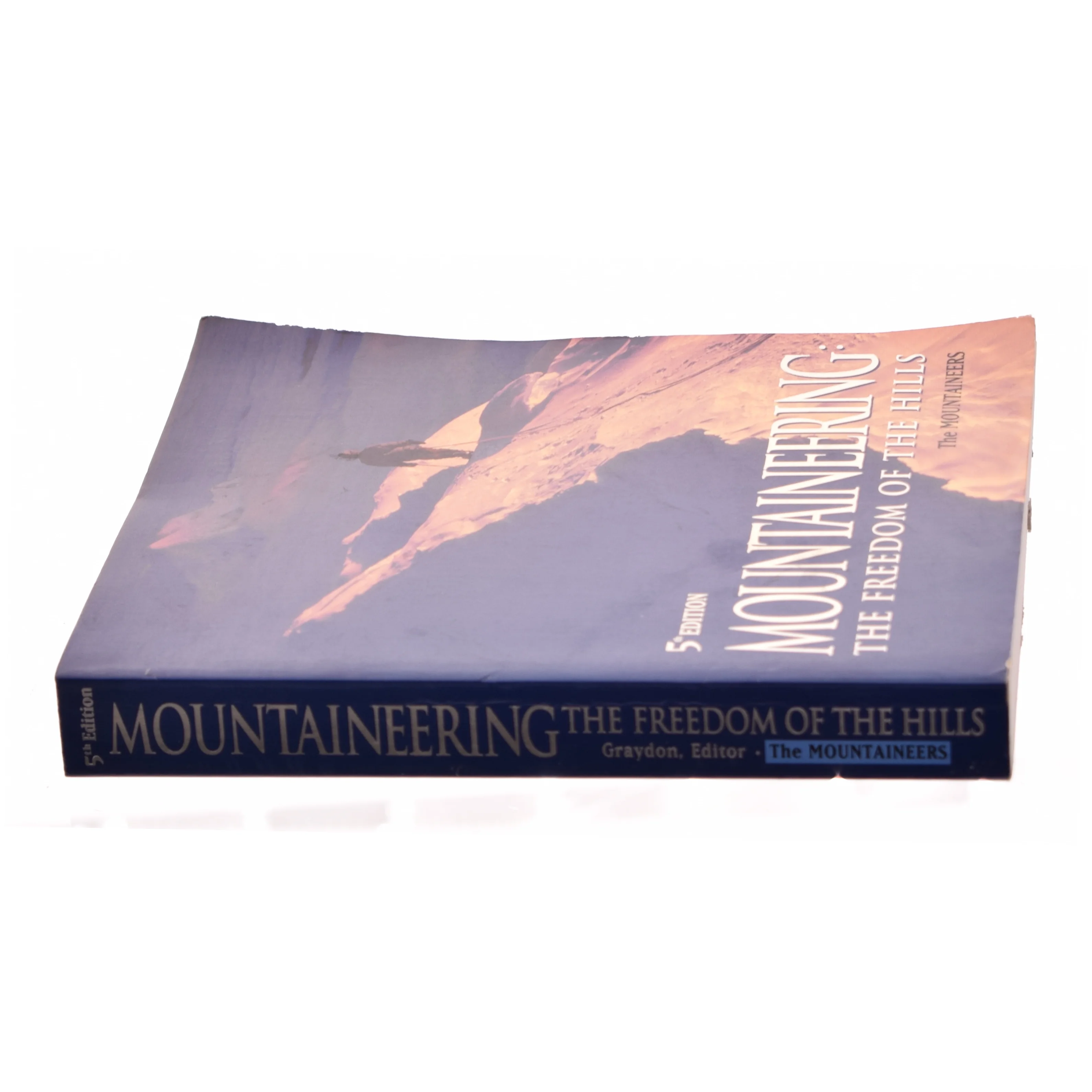 Mountaineering : the Freedom of the Hills (Bog)