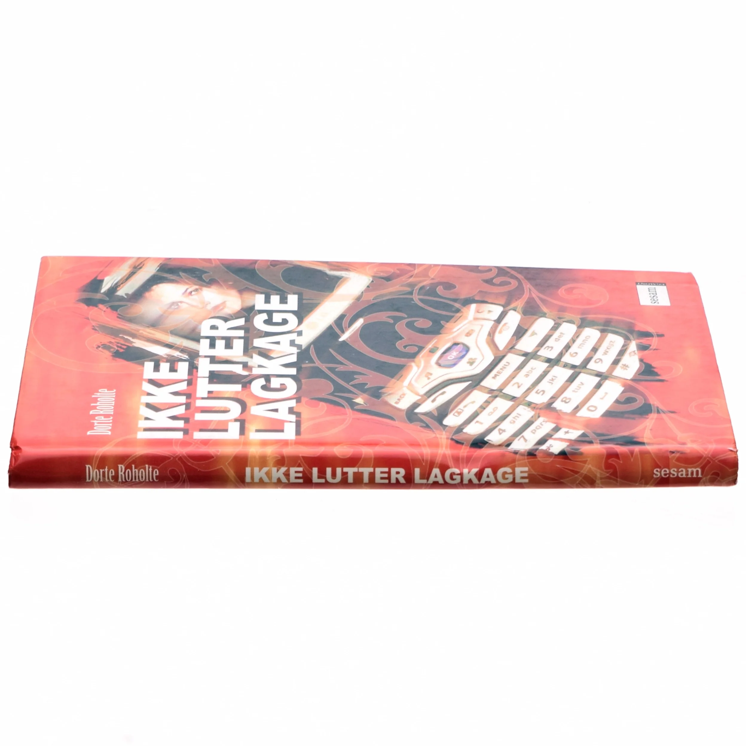 Ikke lutter lagkage af Dorte Roholte (Bog)