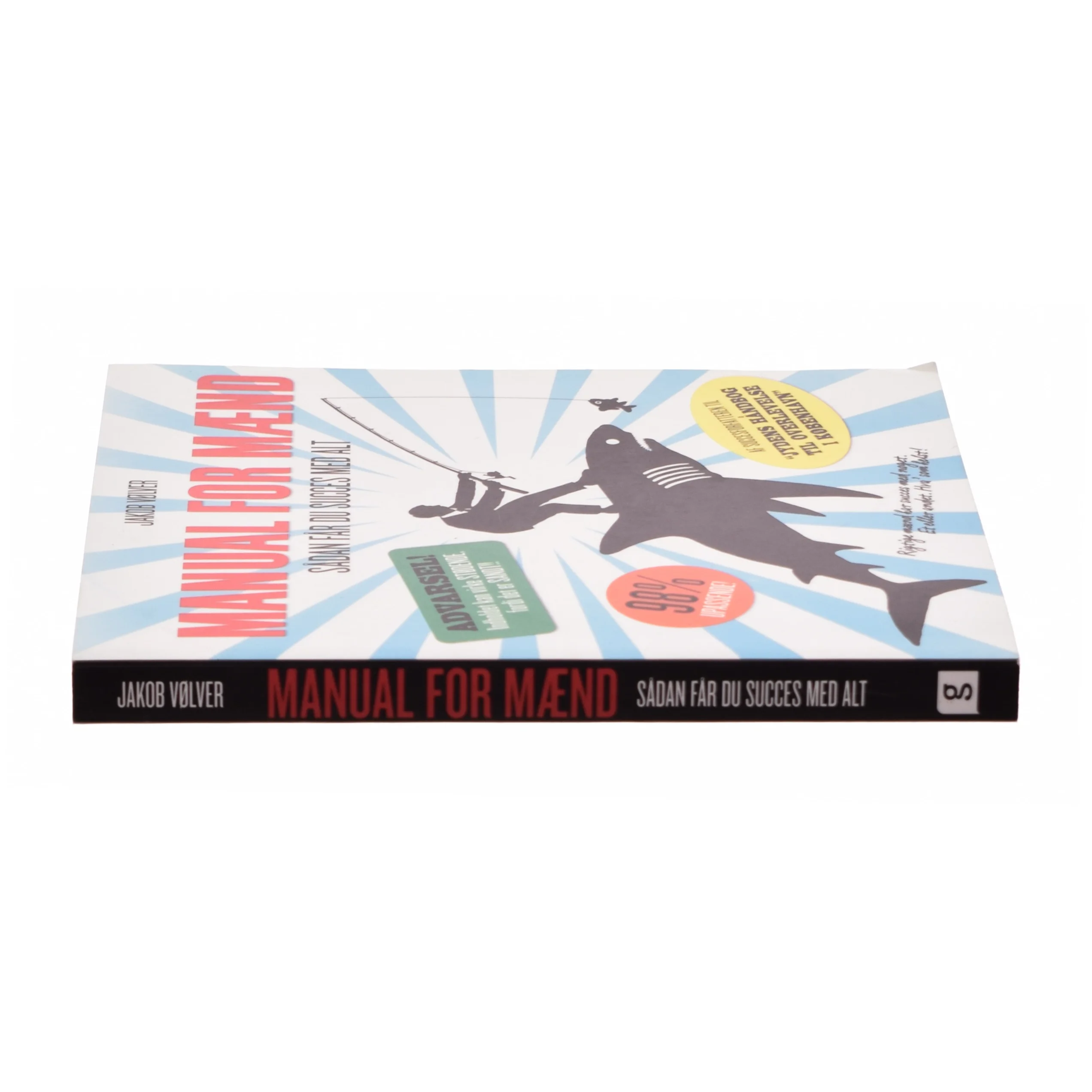Manual for mænd : sådan får du succes med alt af Jakob Vølver (f. 1975) (Bog)