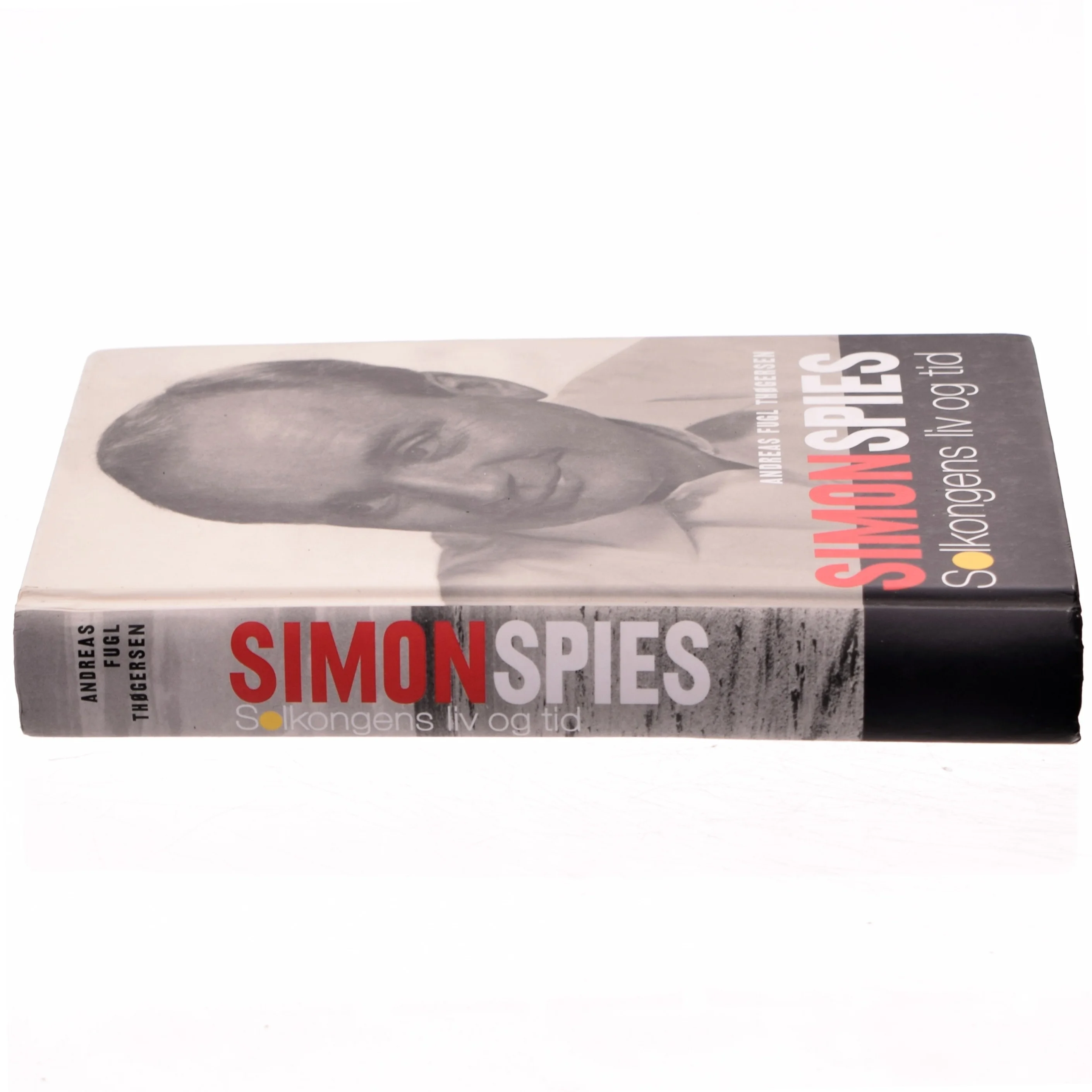 Simon Spies : solkongens liv og tid af Andreas Fugl Thøgersen (Bog)