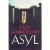 Asyl af Liza Marklund, Maria Eriksson (Bog)