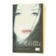 Mit liv som geisha : roman af Arthur Golden (Bog)